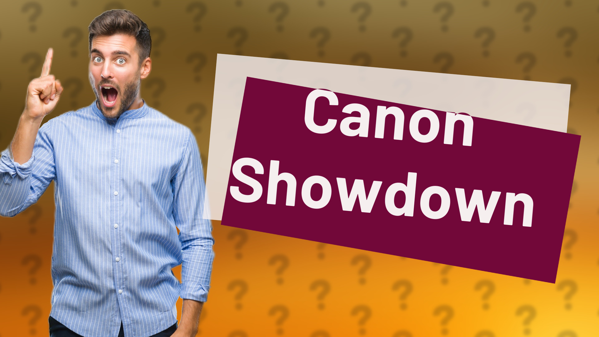 Canon Showdown