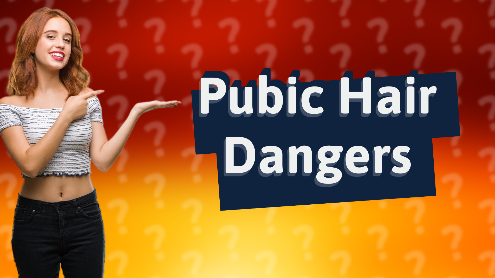 Pubic Hair Dangers