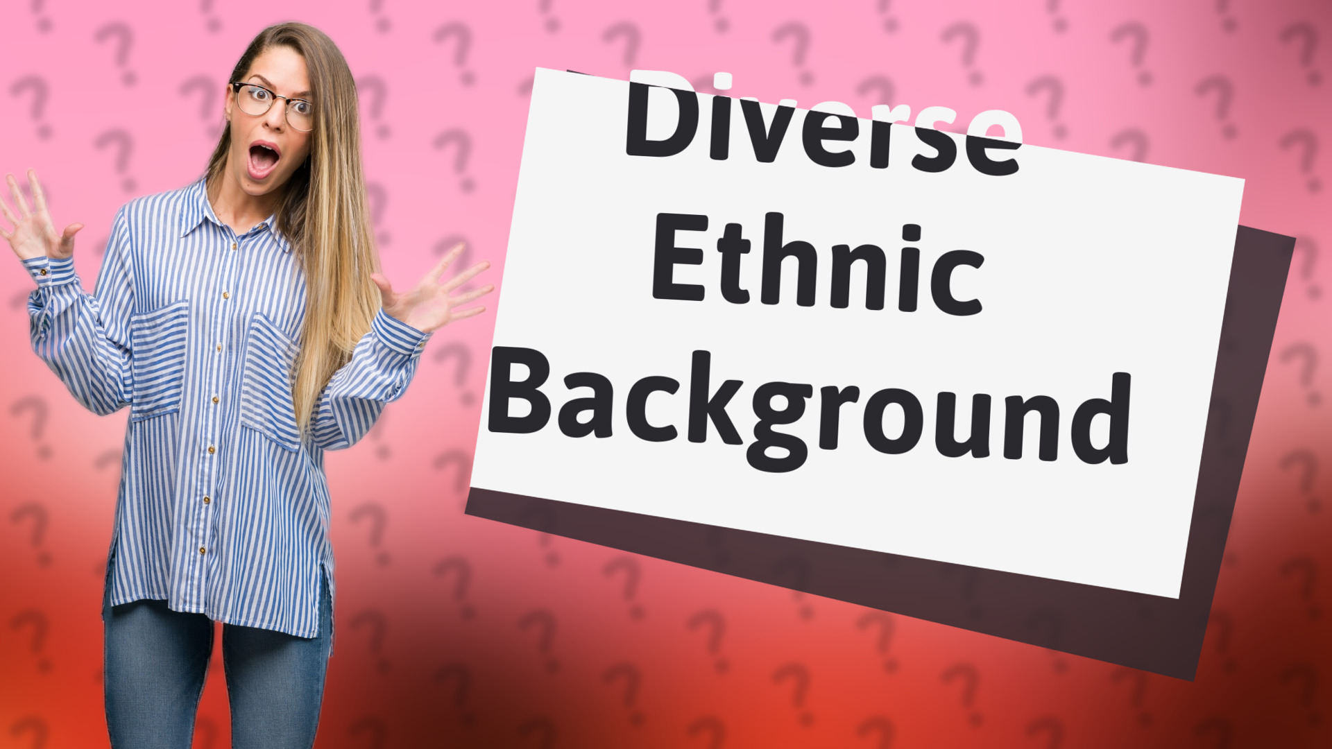 Diverse Ethnic Background