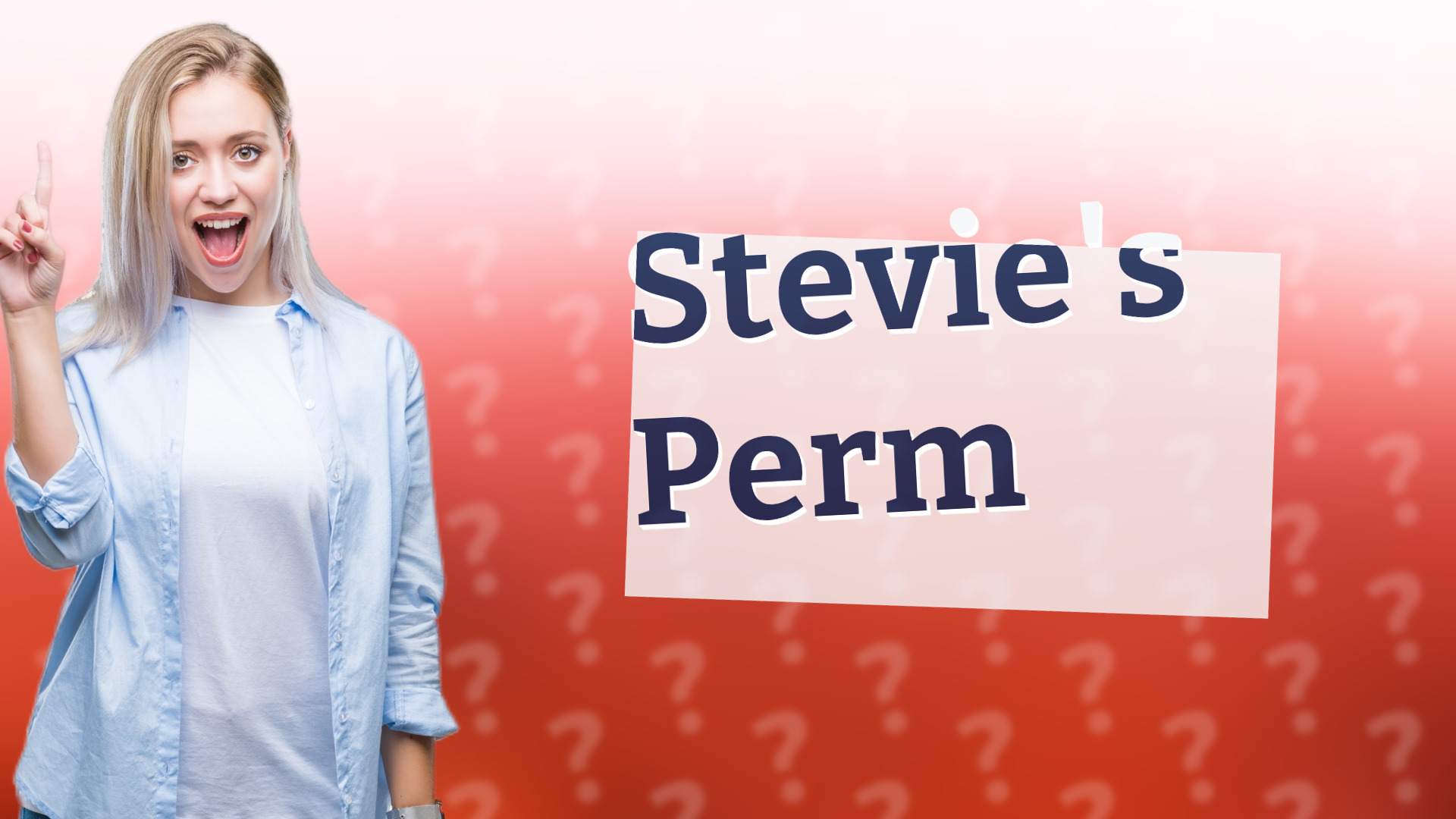 Stevie's Perm