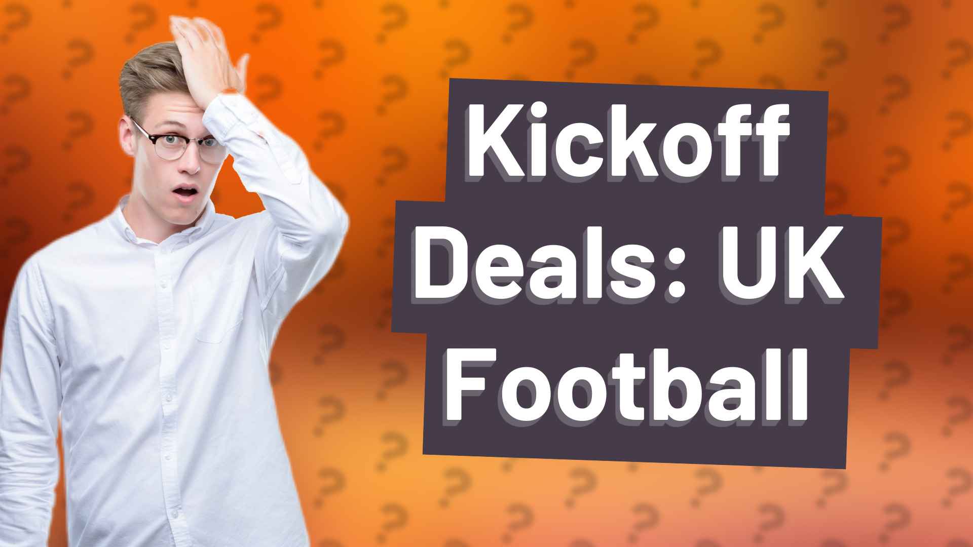 Kickoff Deals: UK Football