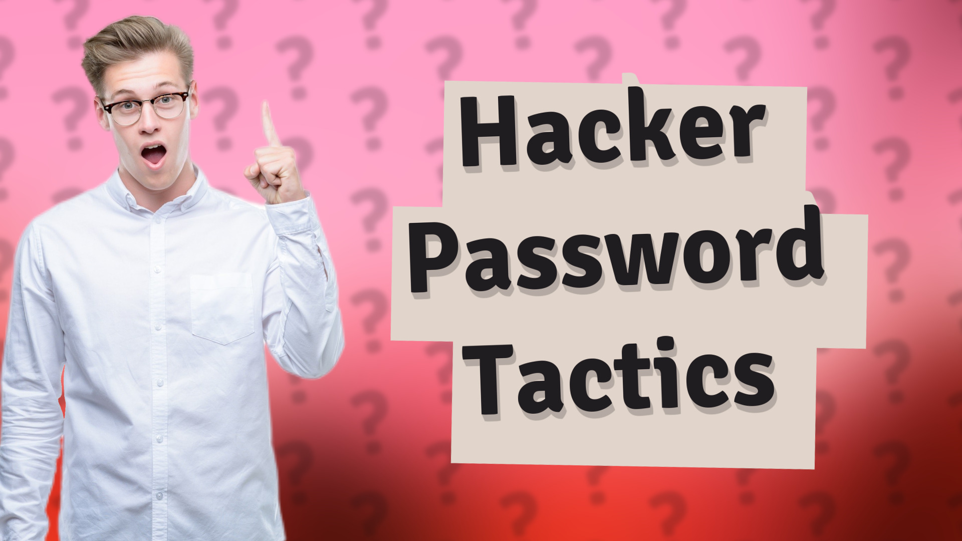 Hacker Password Tactics