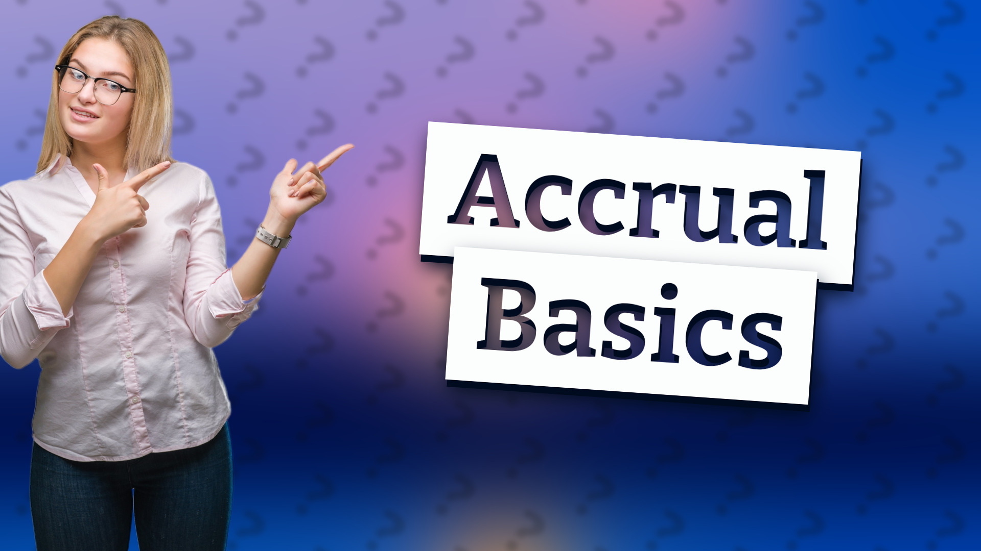 Accrual Basics