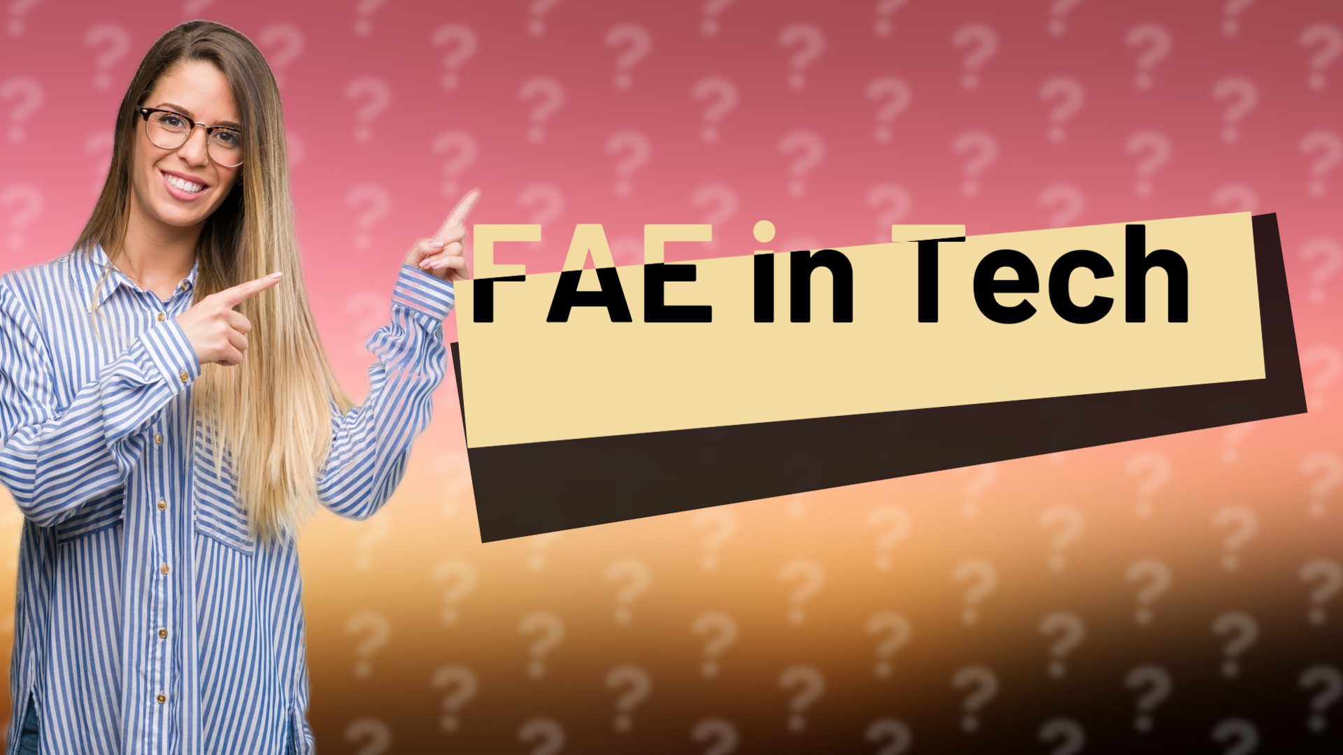 FAE in Tech