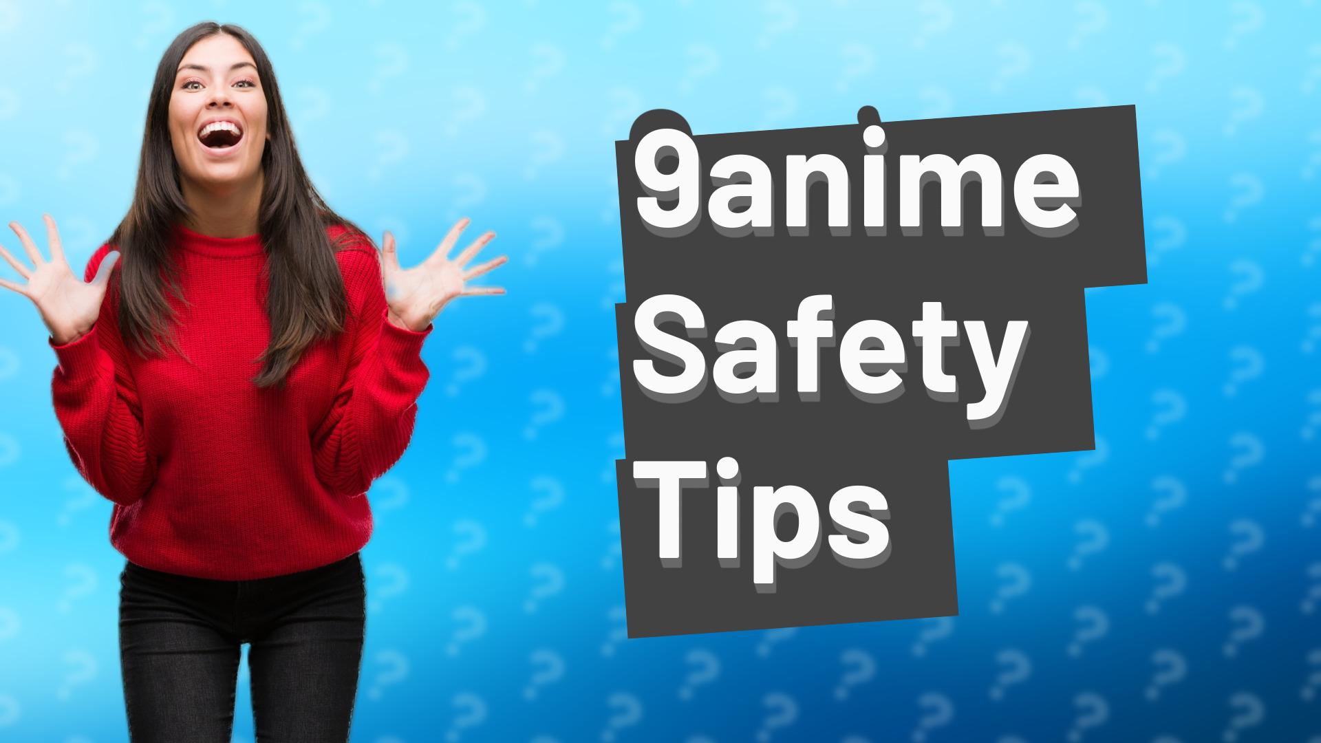 9anime Safety Tips
