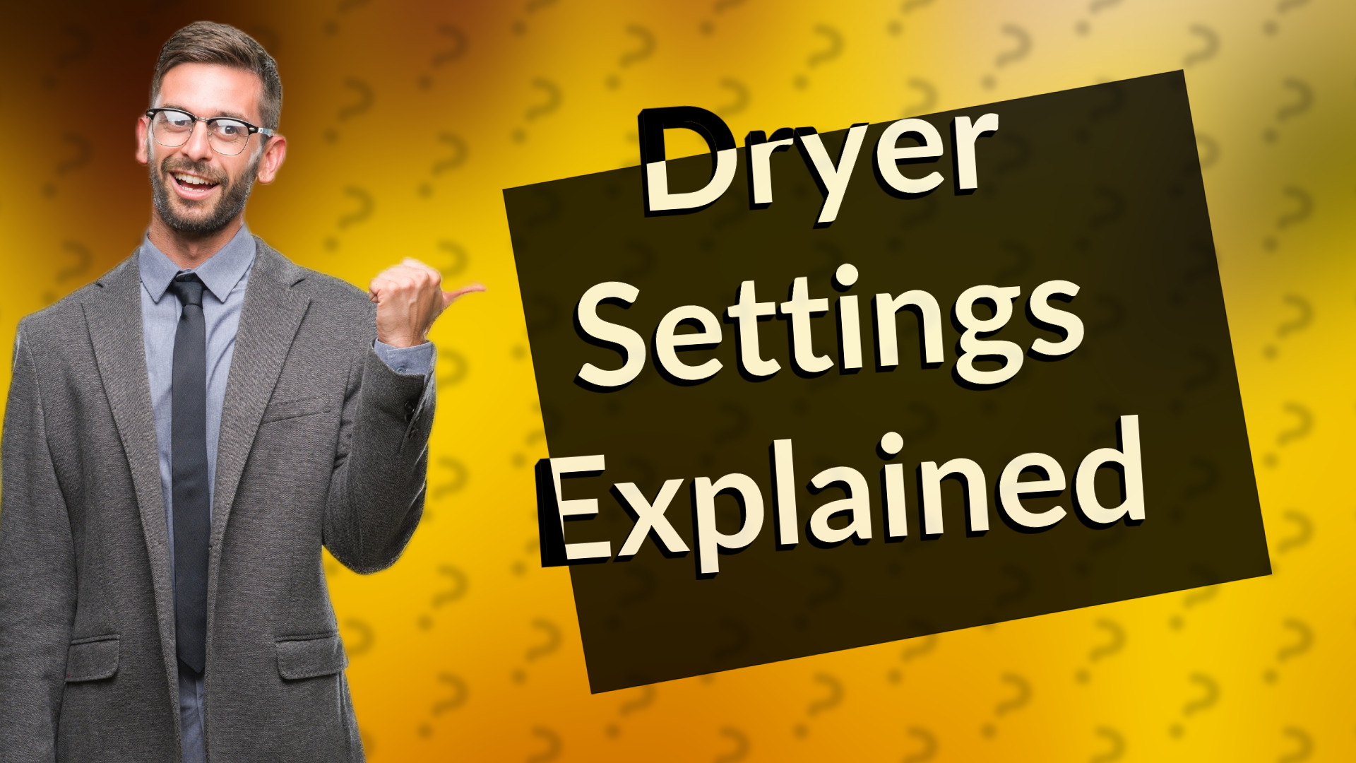 Dryer Settings Explained