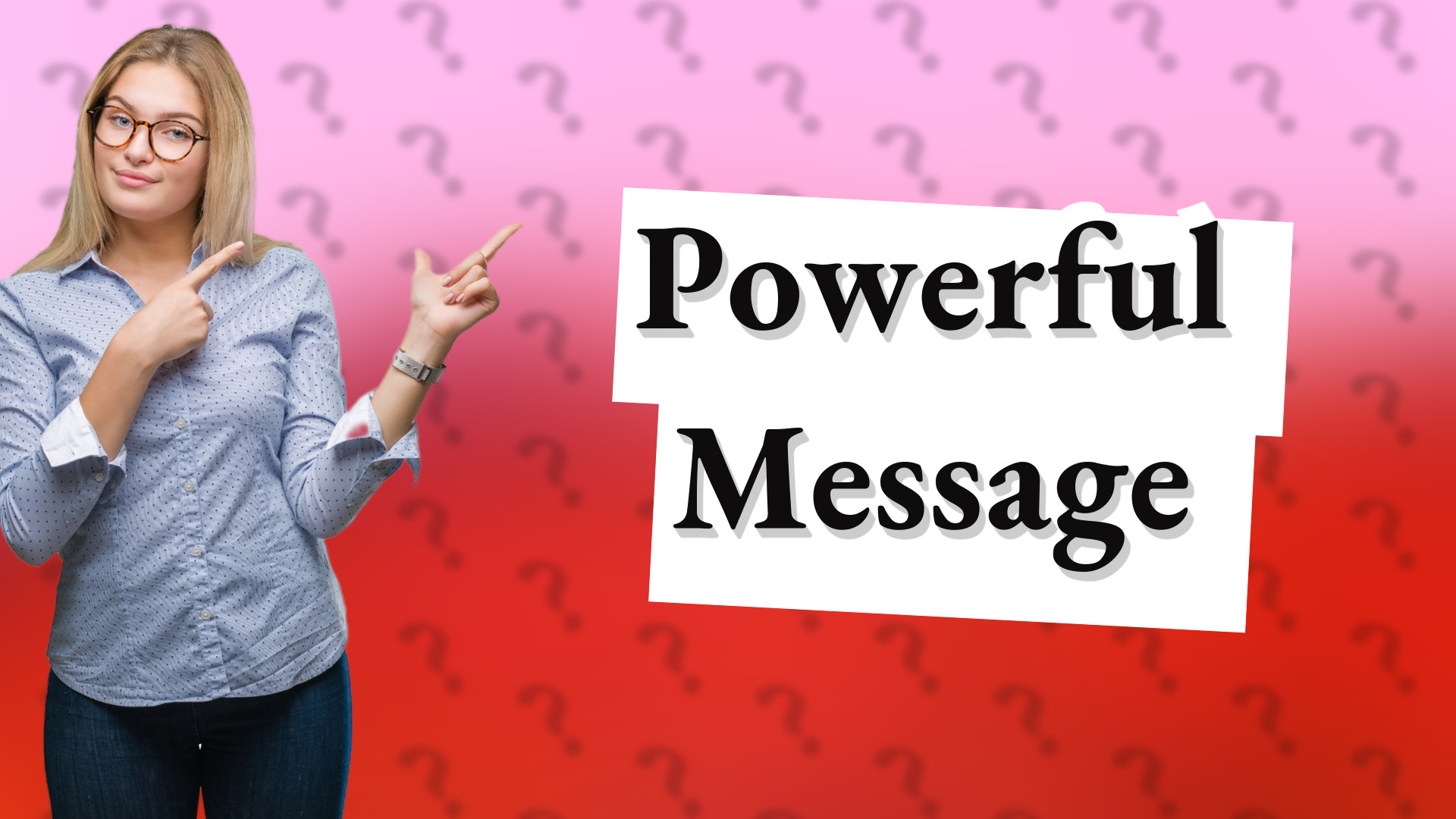 Powerful Message