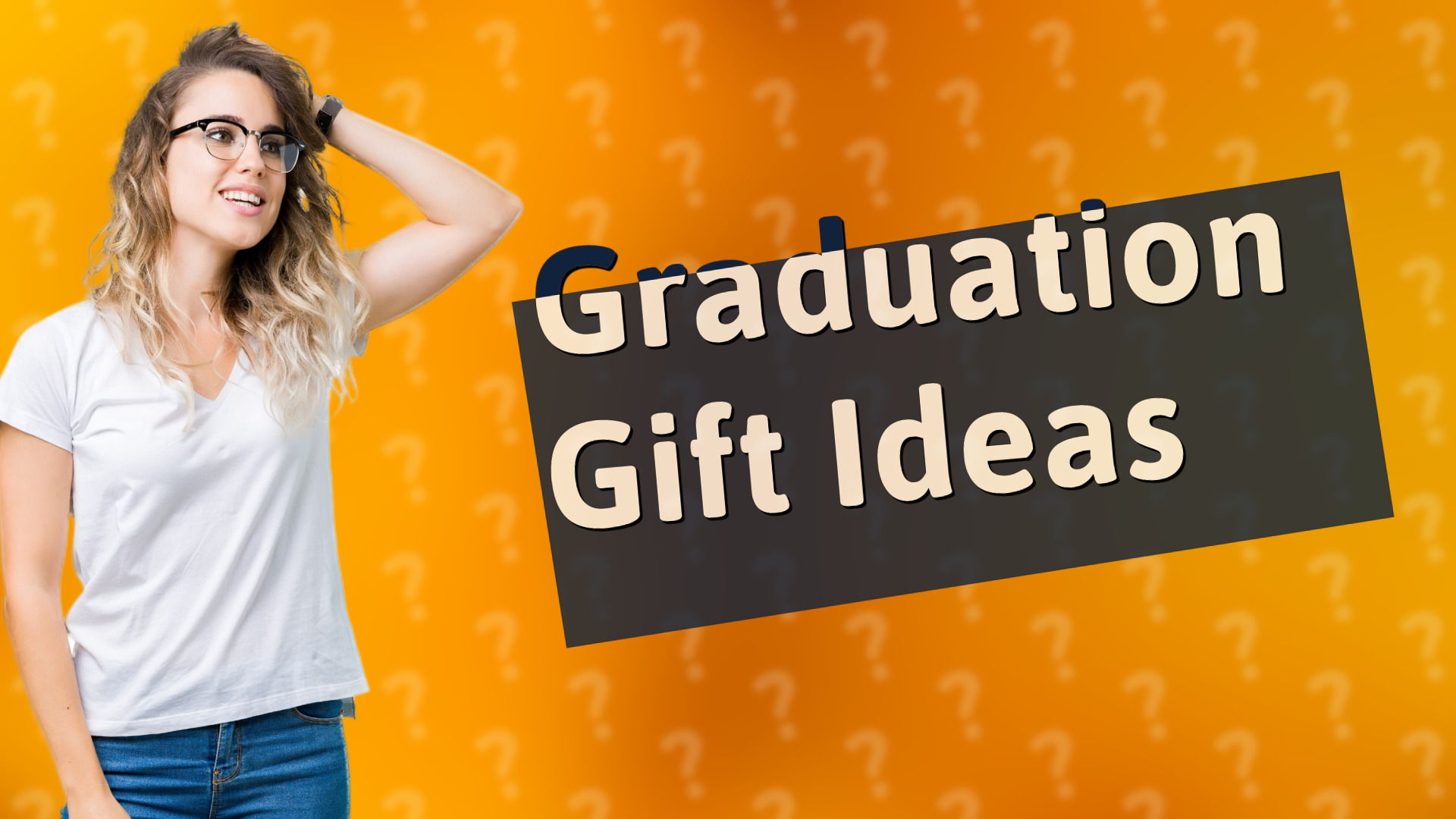 Graduation Gift Ideas