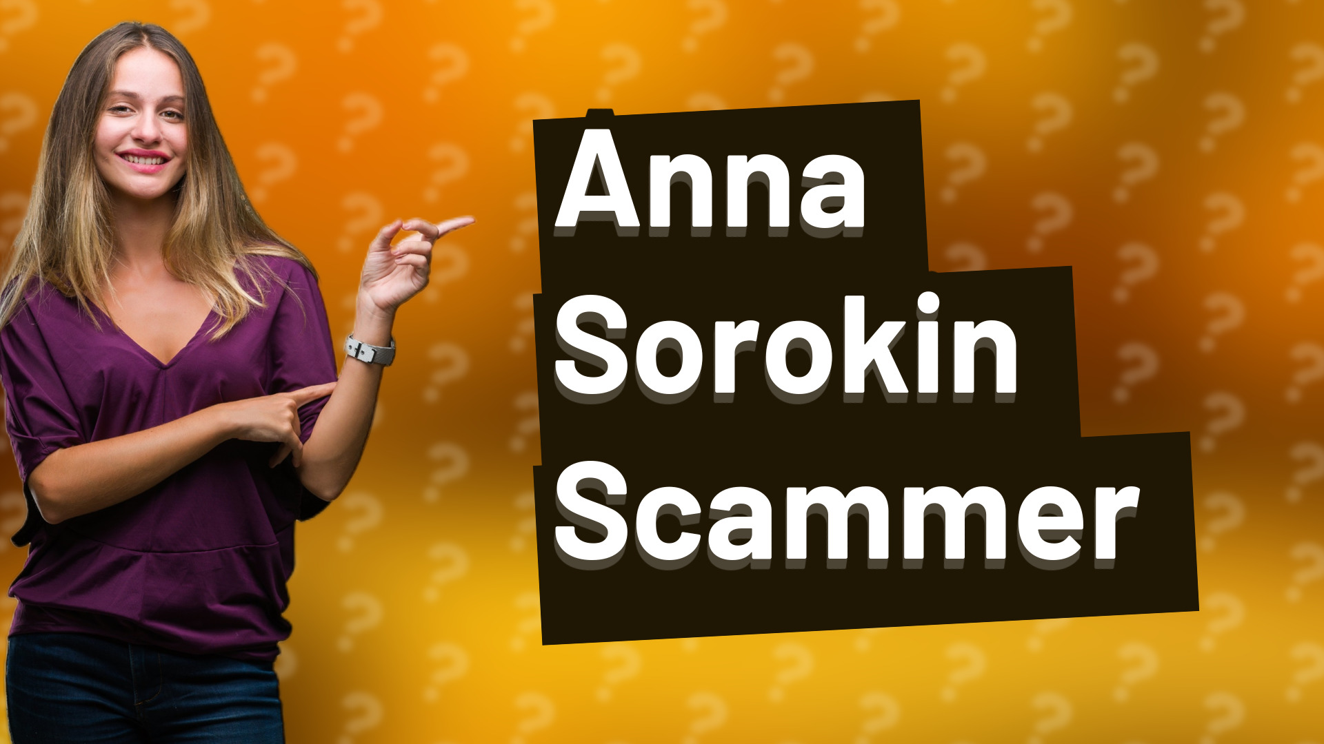 Anna Sorokin Scammer