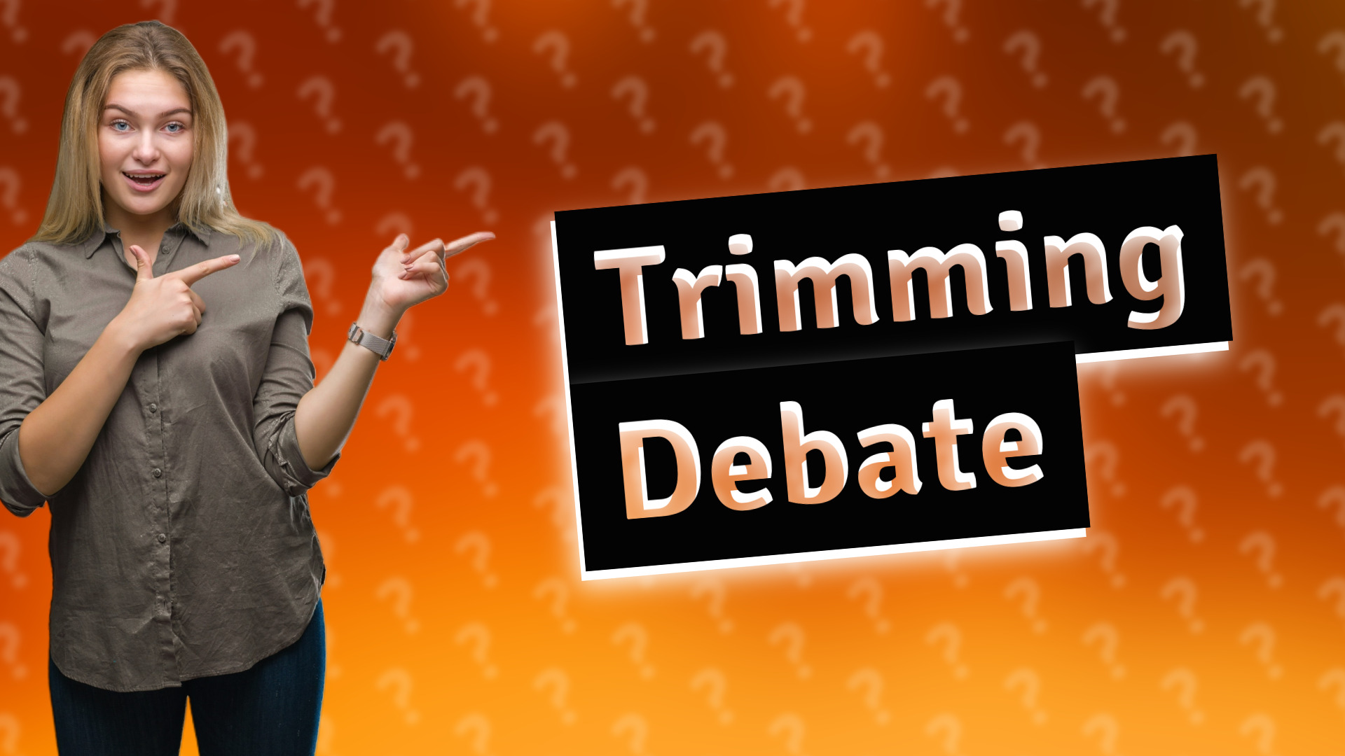 Trimming Debate