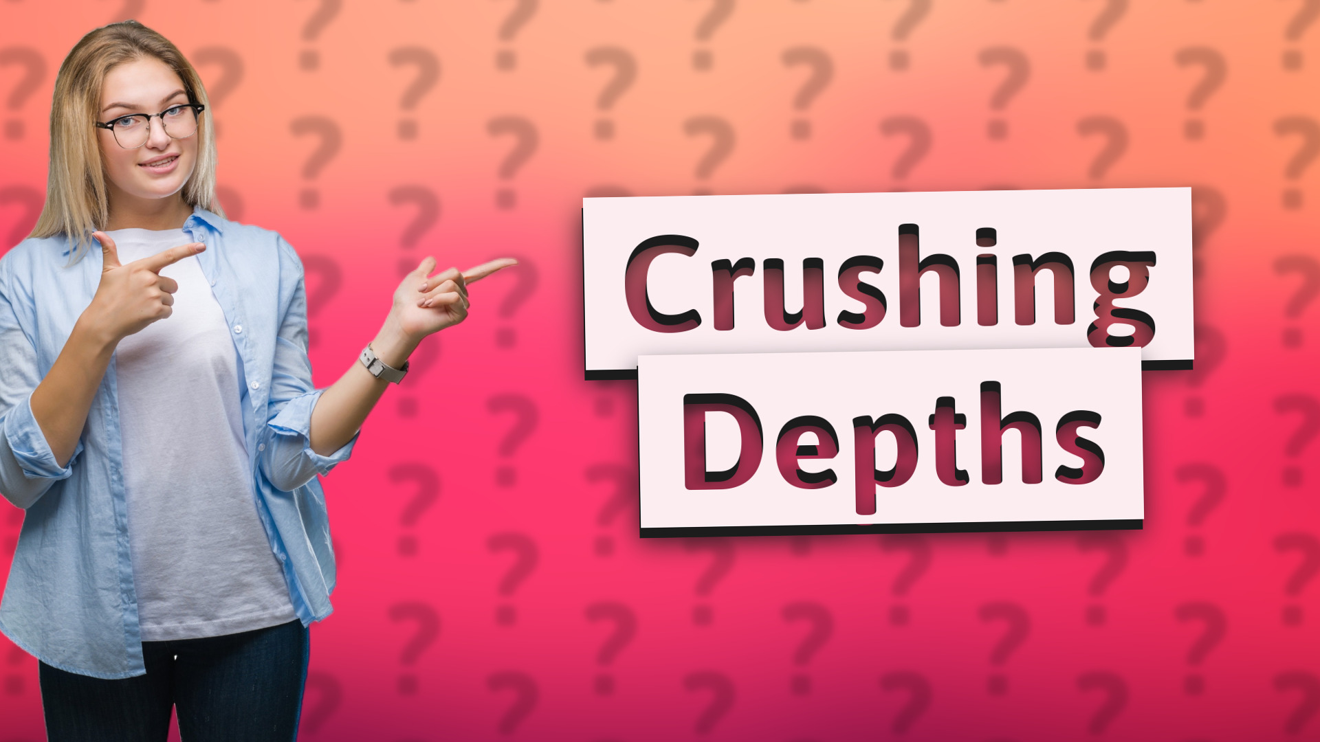 Crushing Depths