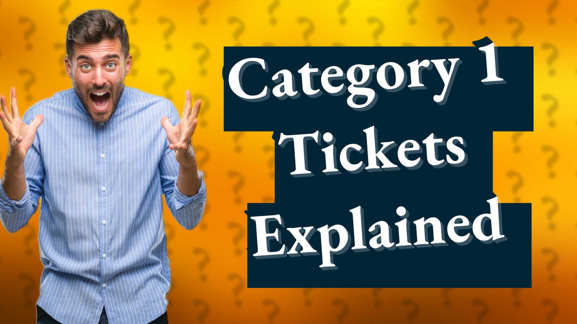 Category 1 Tickets Explained