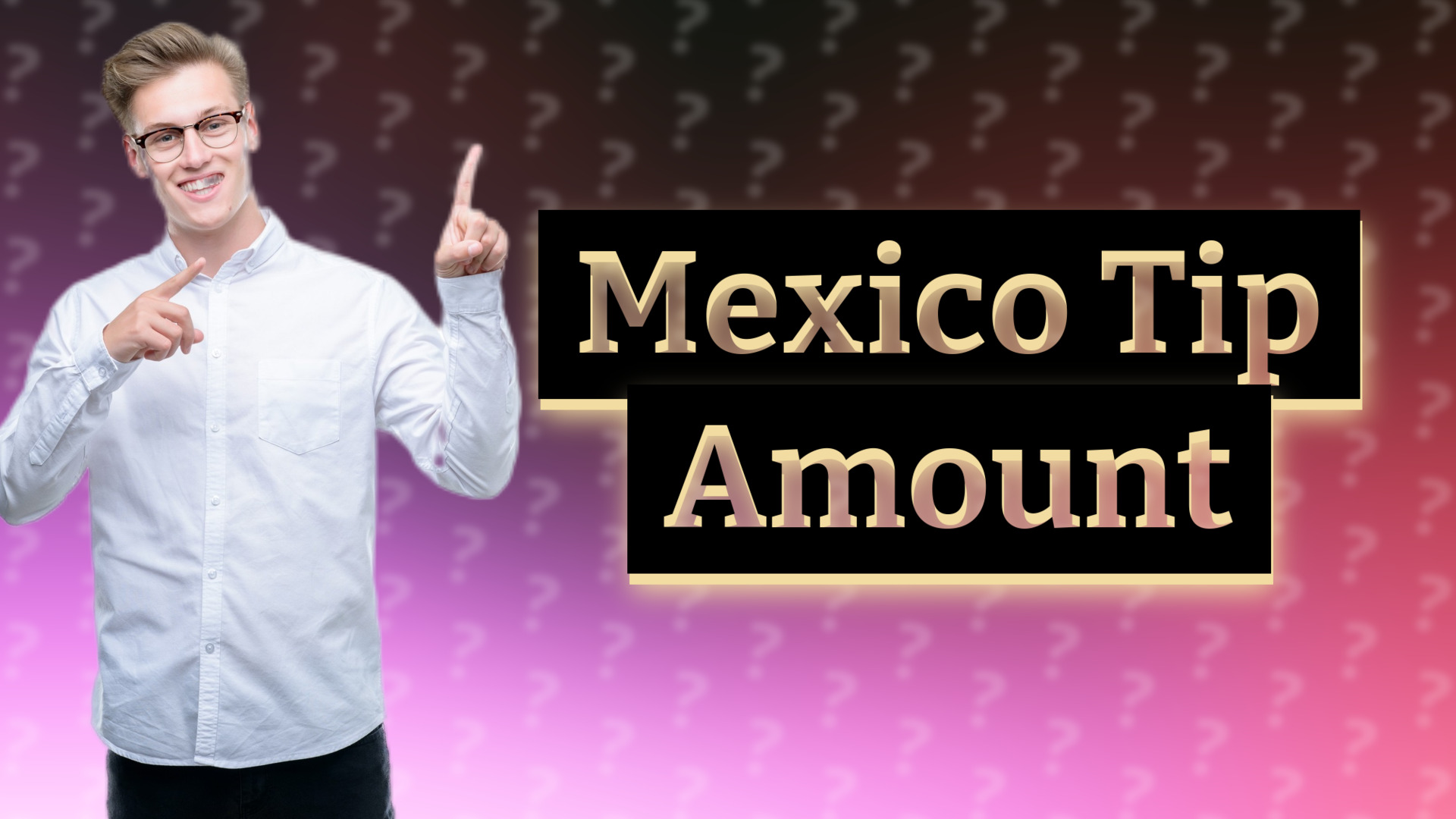 Mexico Tip Amount