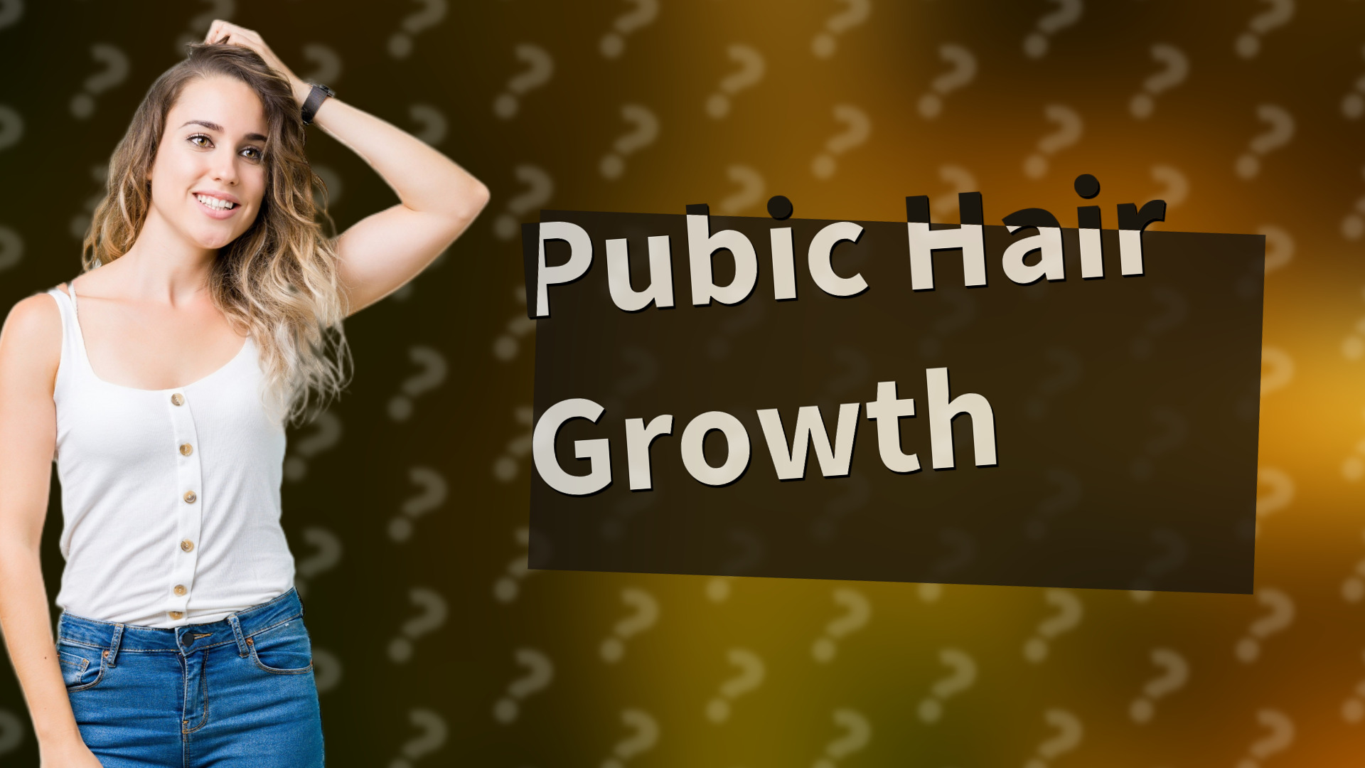 Pubic Hair Growth
