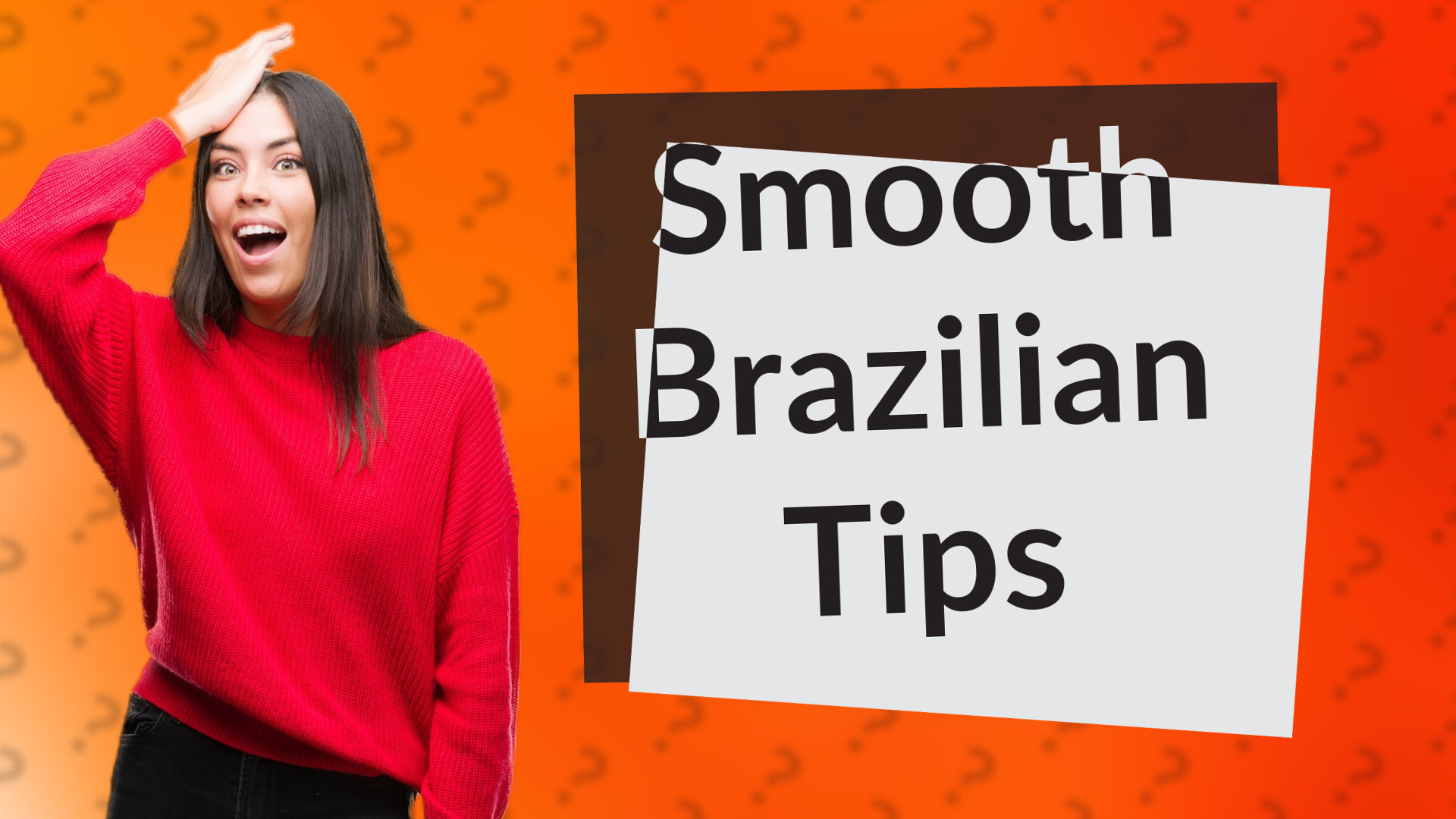 Smooth Brazilian Tips