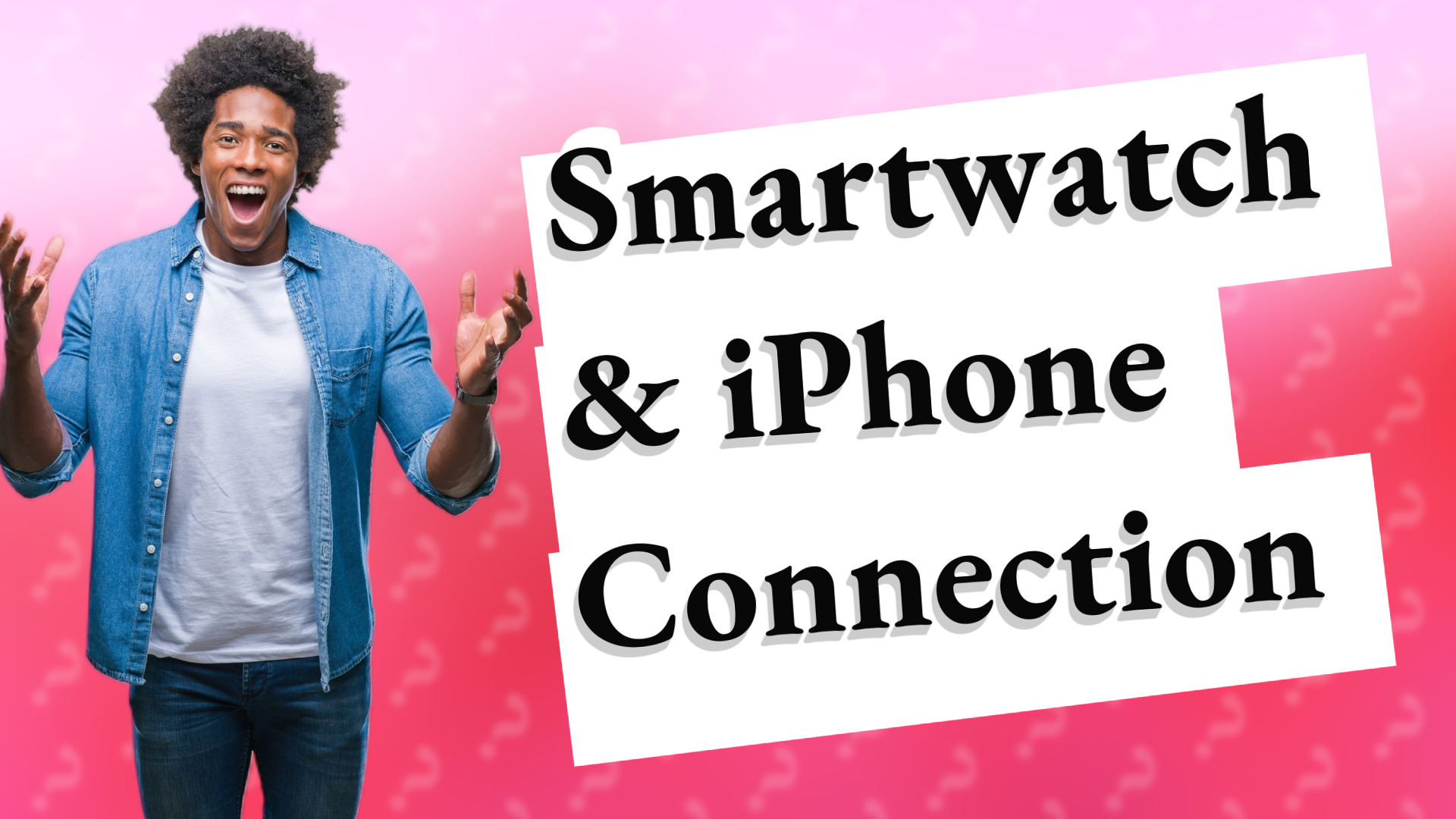 Smartwatch & iPhone Connection