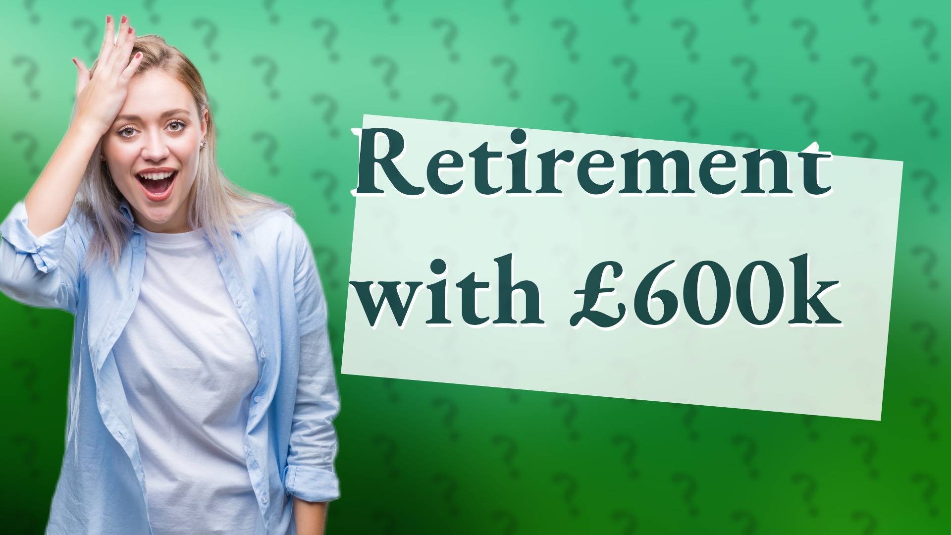 Retirement with £600k