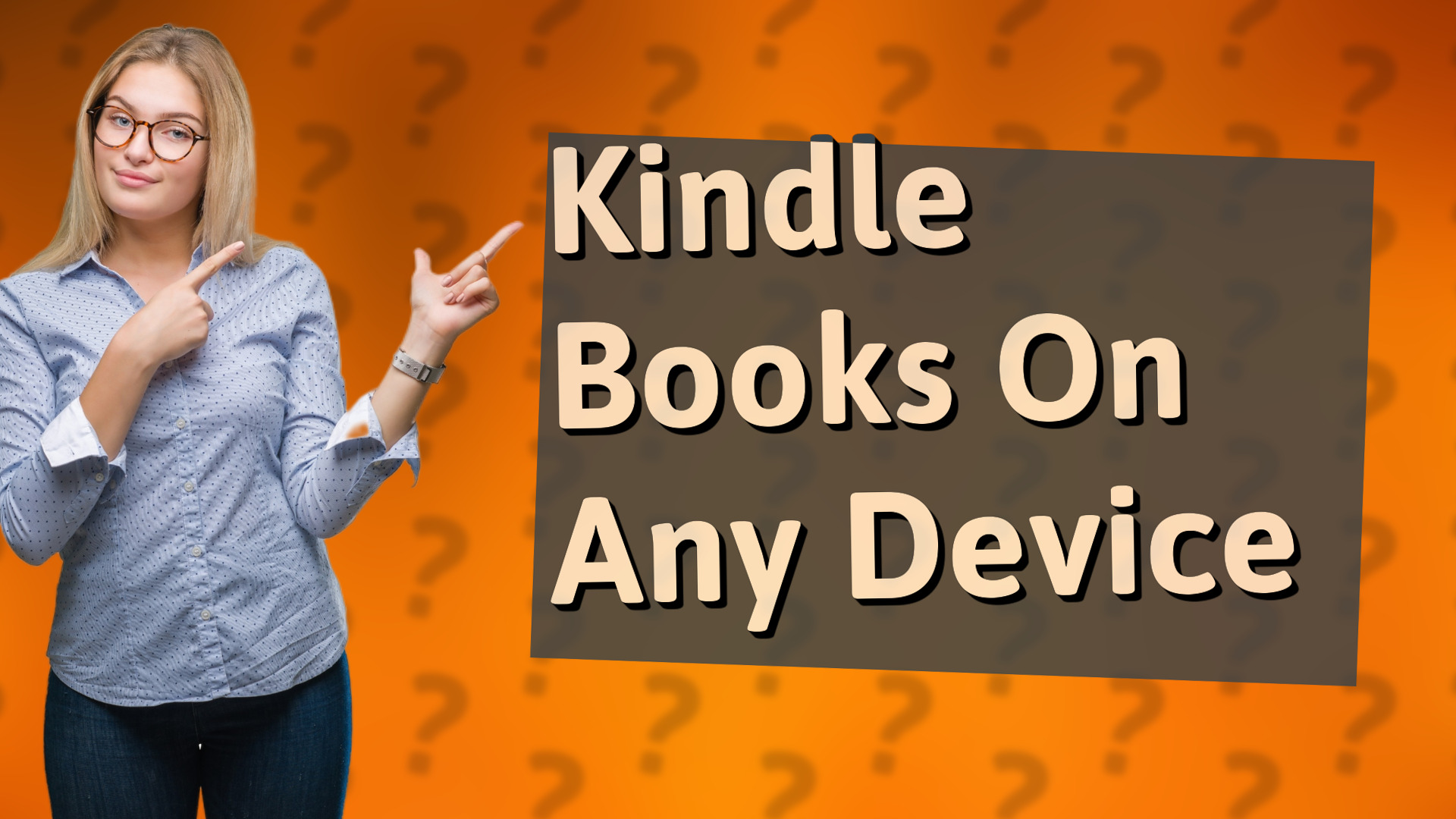 Kindle Books On Any Device