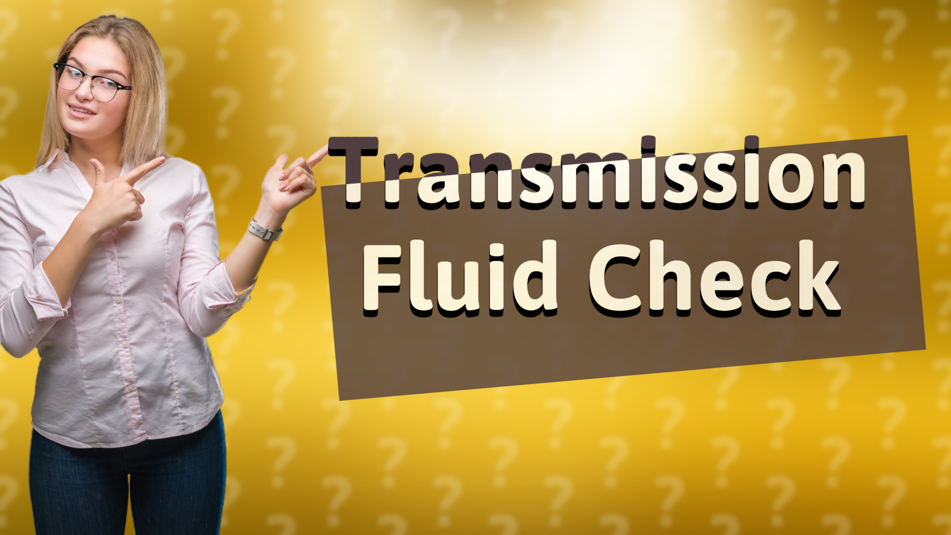 Transmission Fluid Check