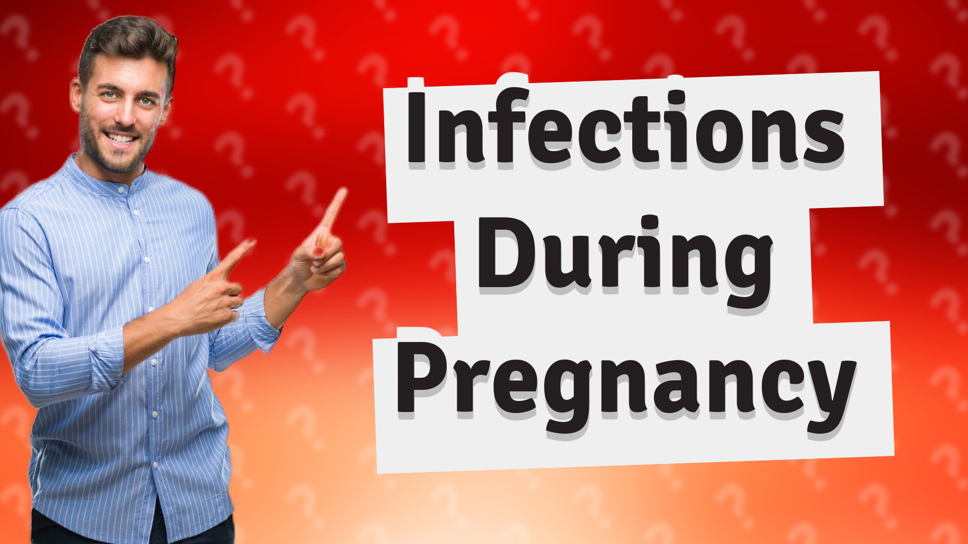 Infections During Pregnancy