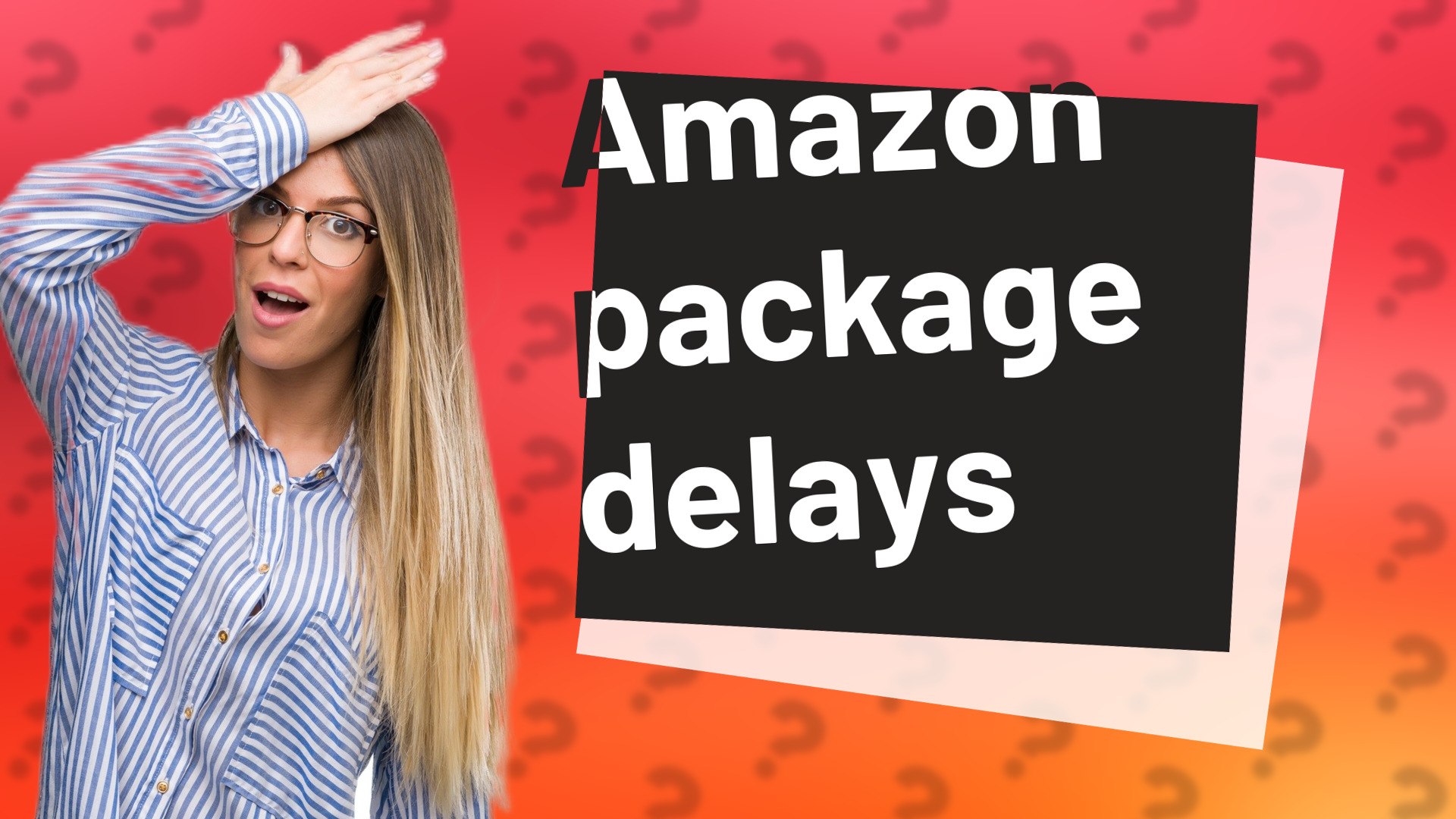 Amazon package delays
