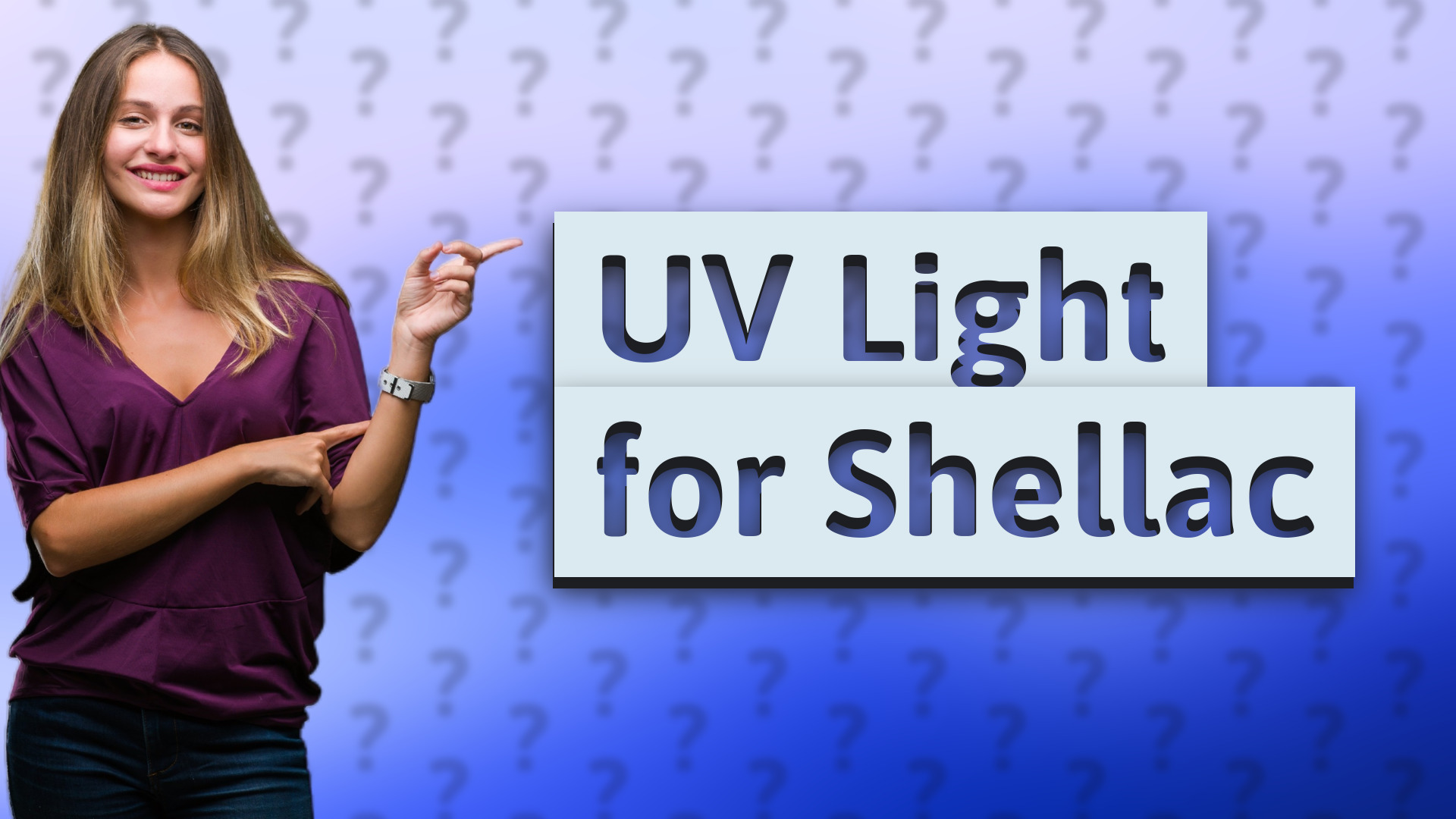 UV Light for Shellac