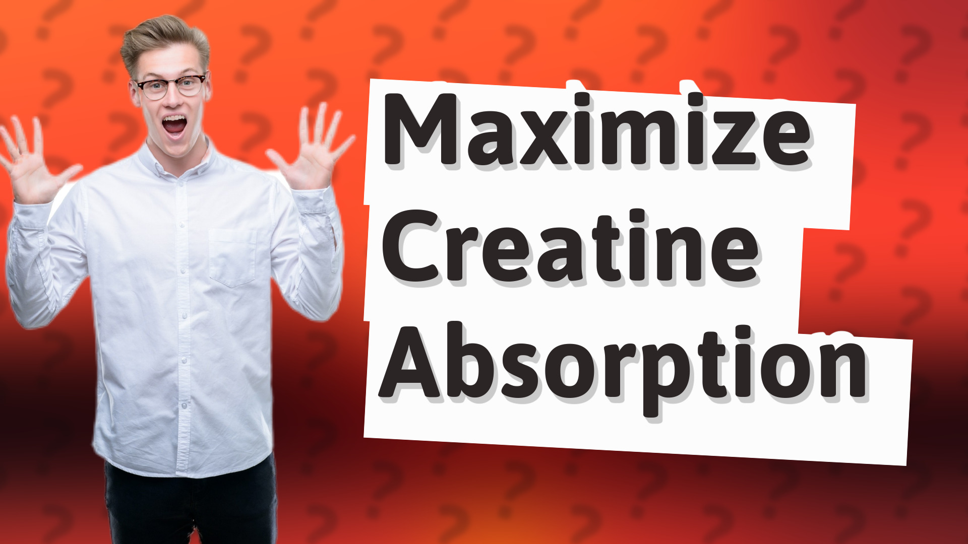 Maximize Creatine Absorption