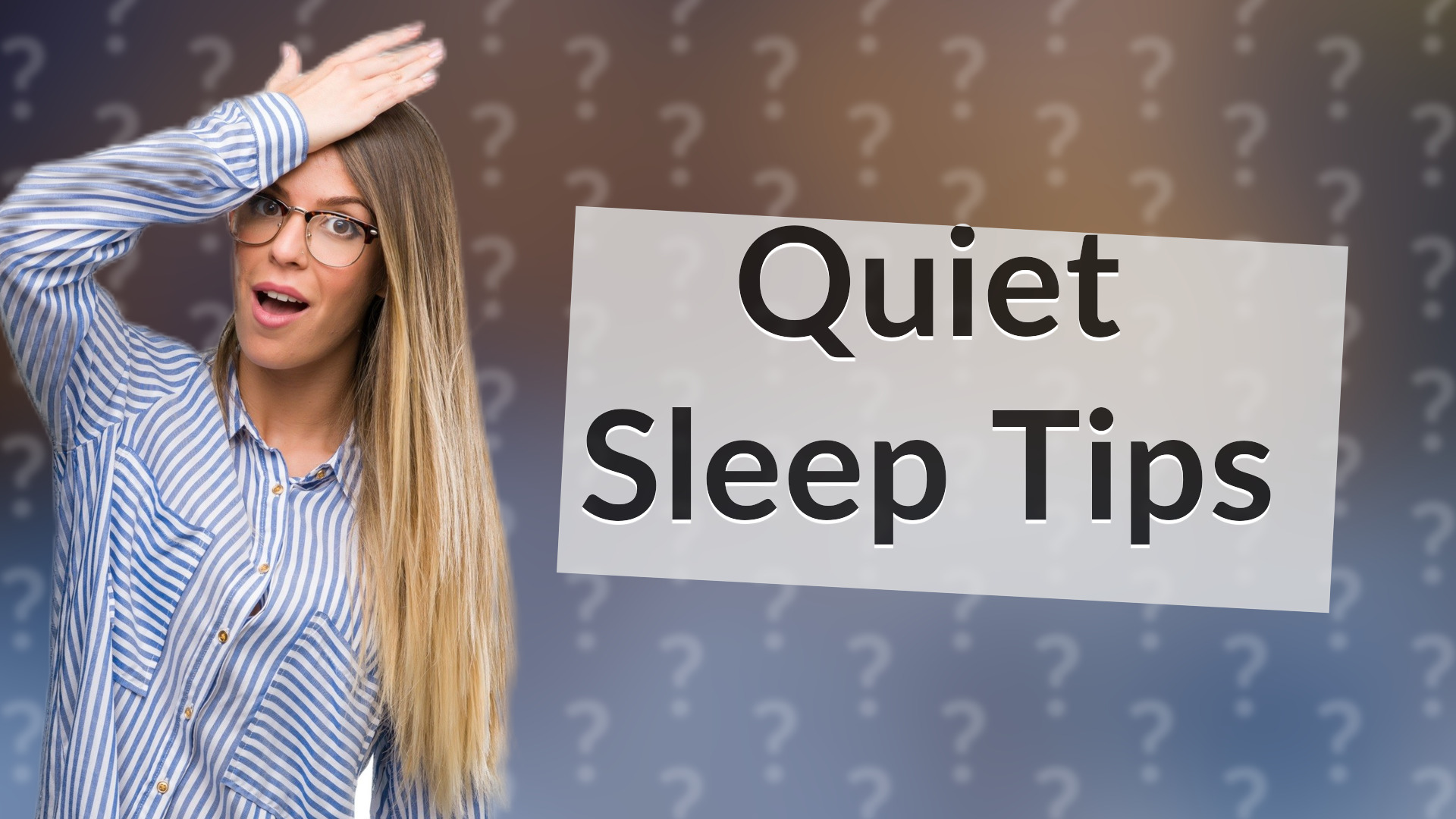 Quiet Sleep Tips