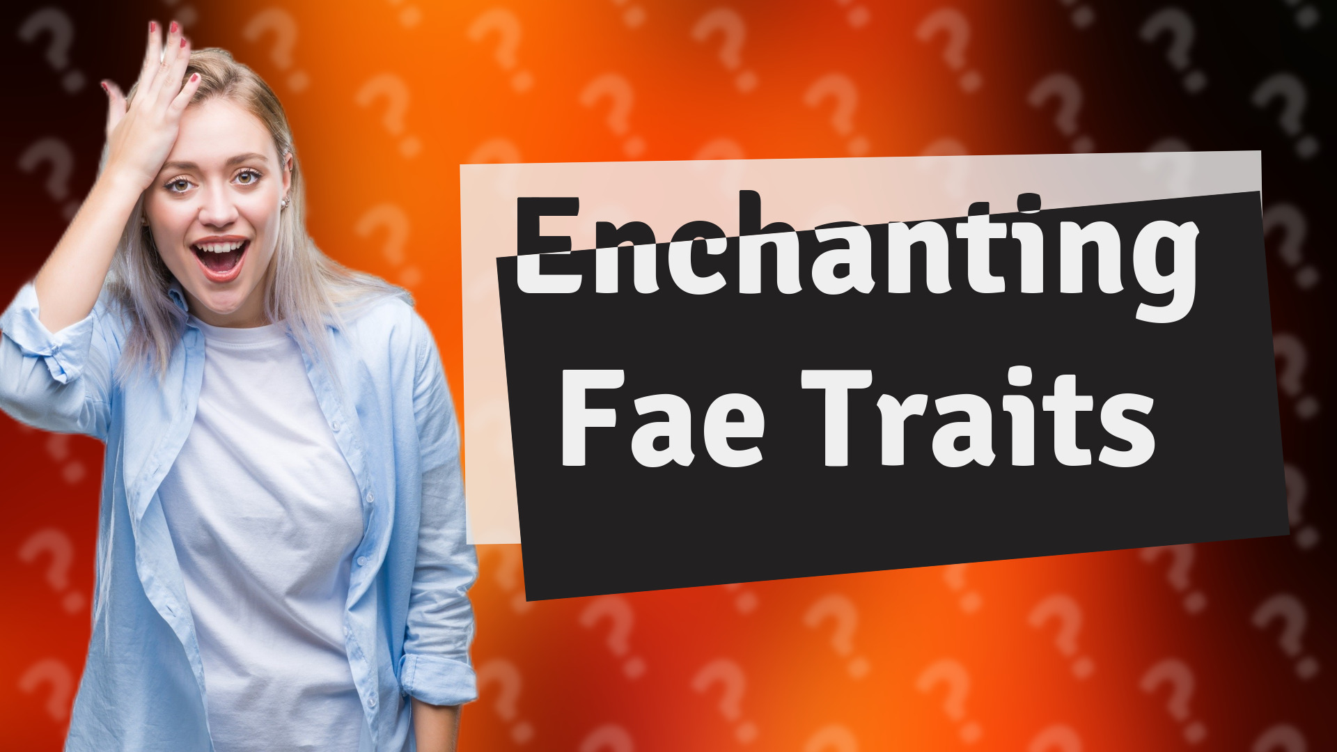 Enchanting Fae Traits