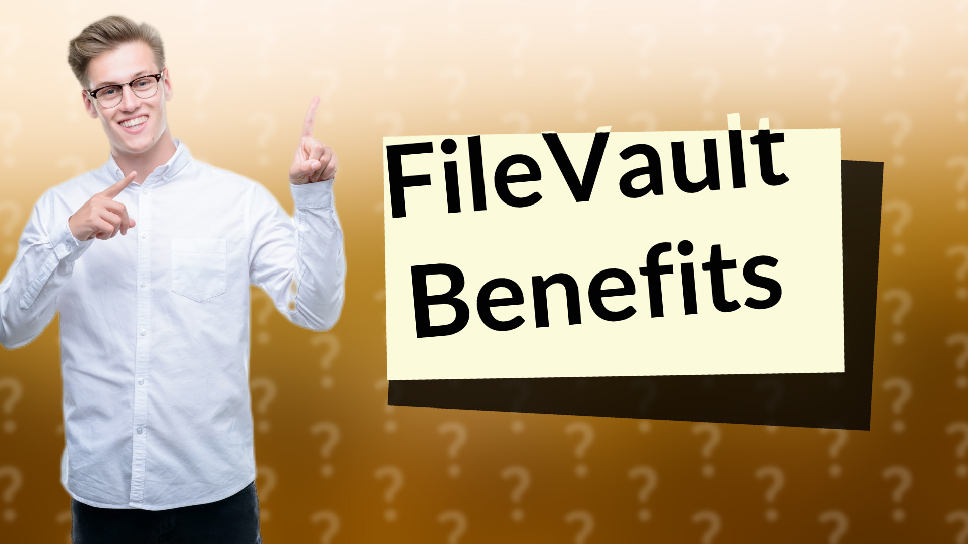 FileVault Benefits
