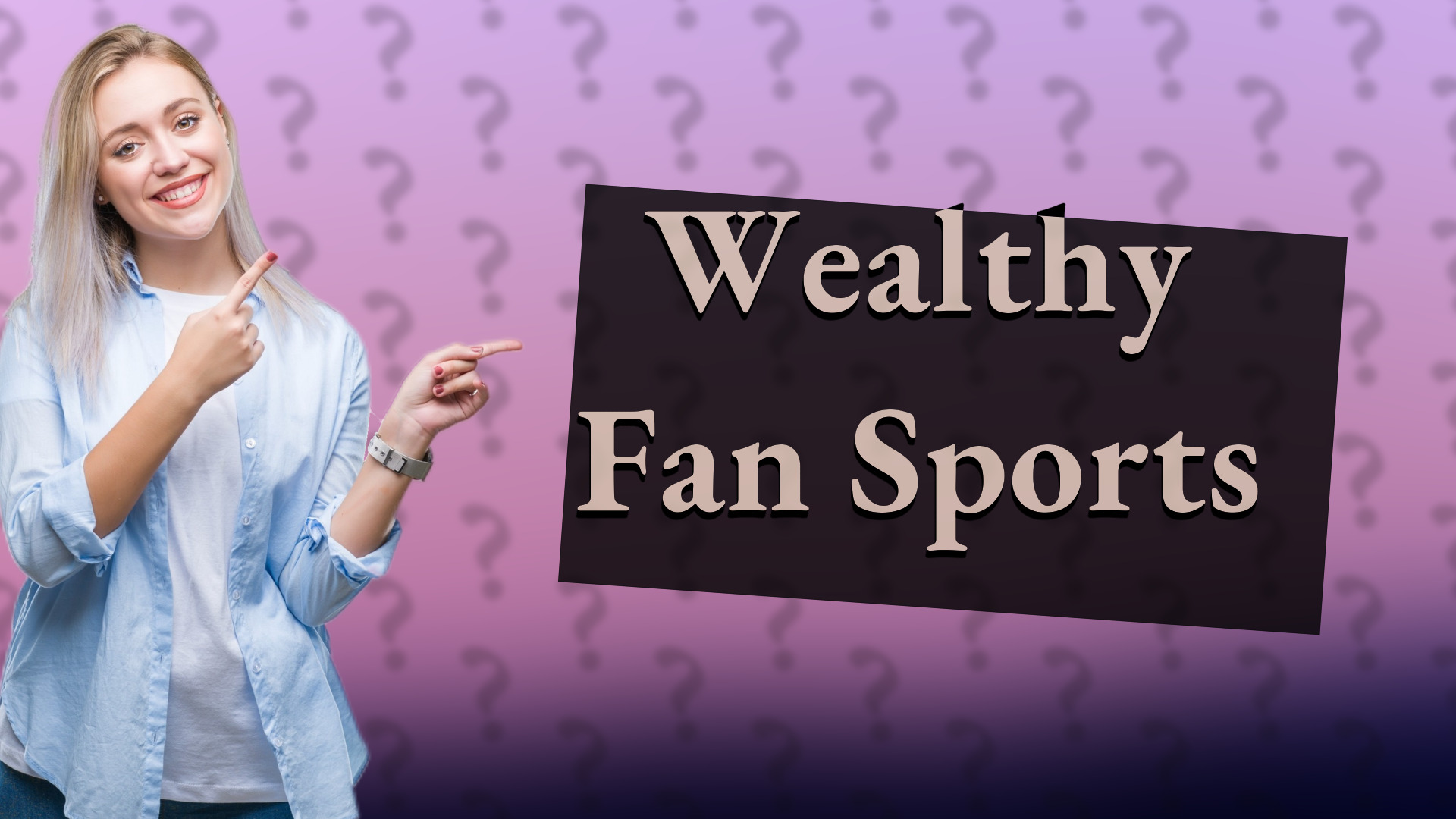 Wealthy Fan Sports