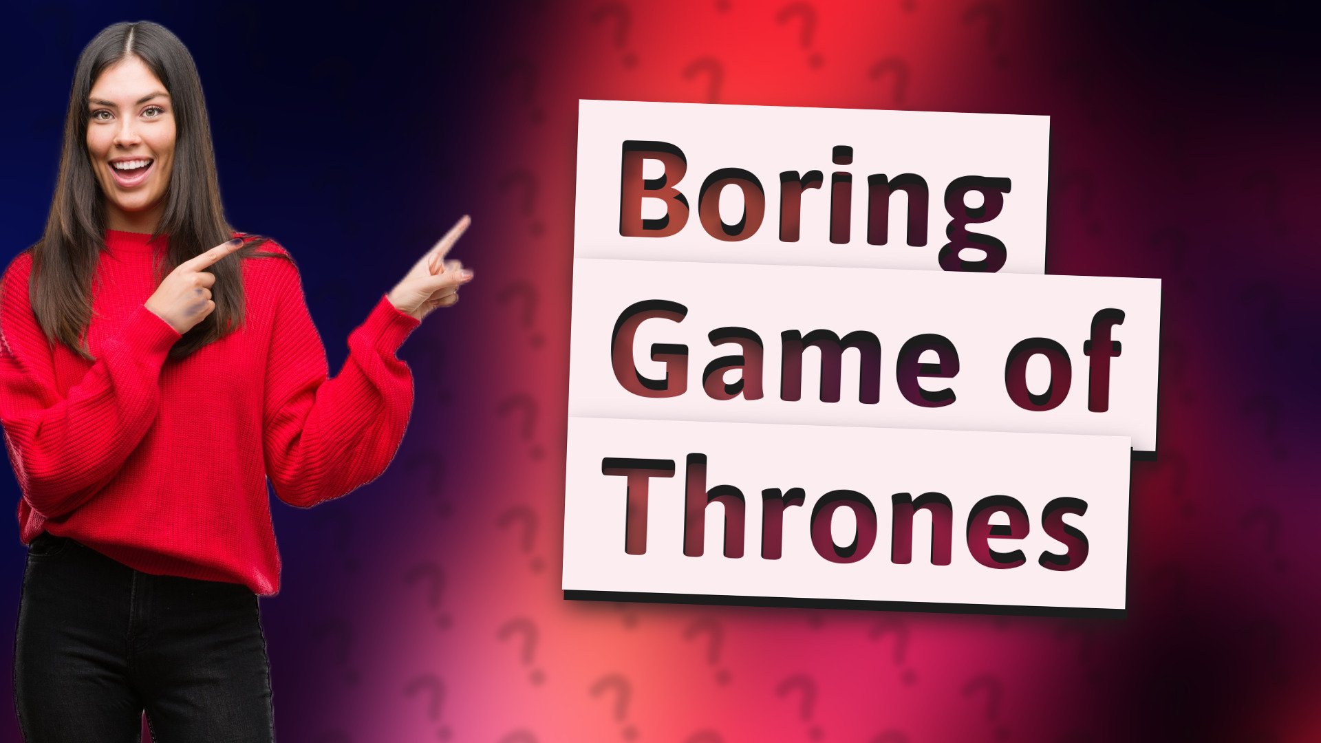 Boring Game of Thrones