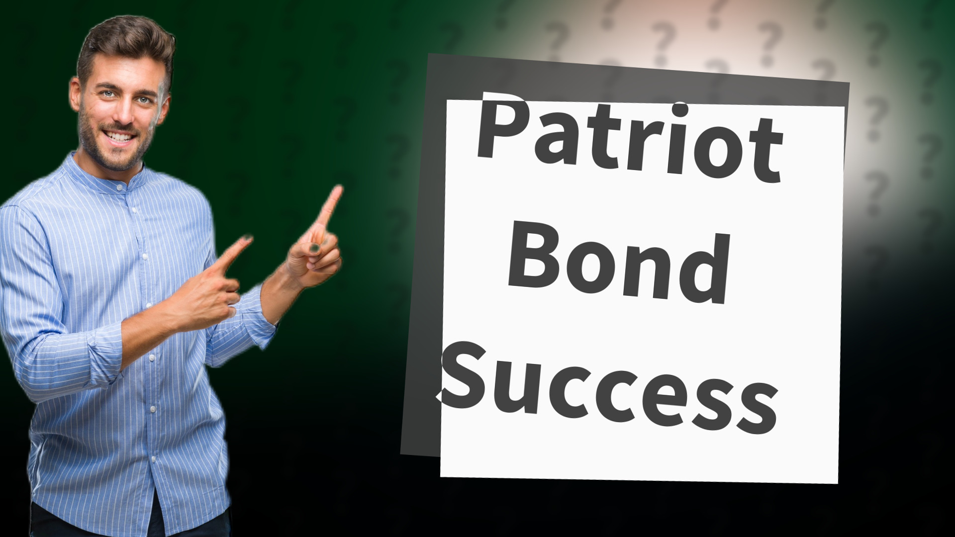 Patriot Bond Success