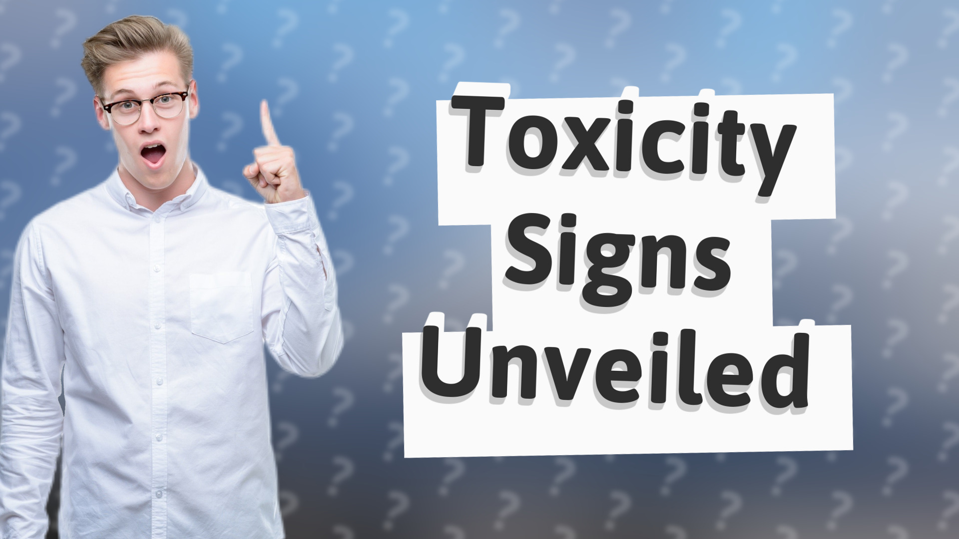 Toxicity Signs Unveiled