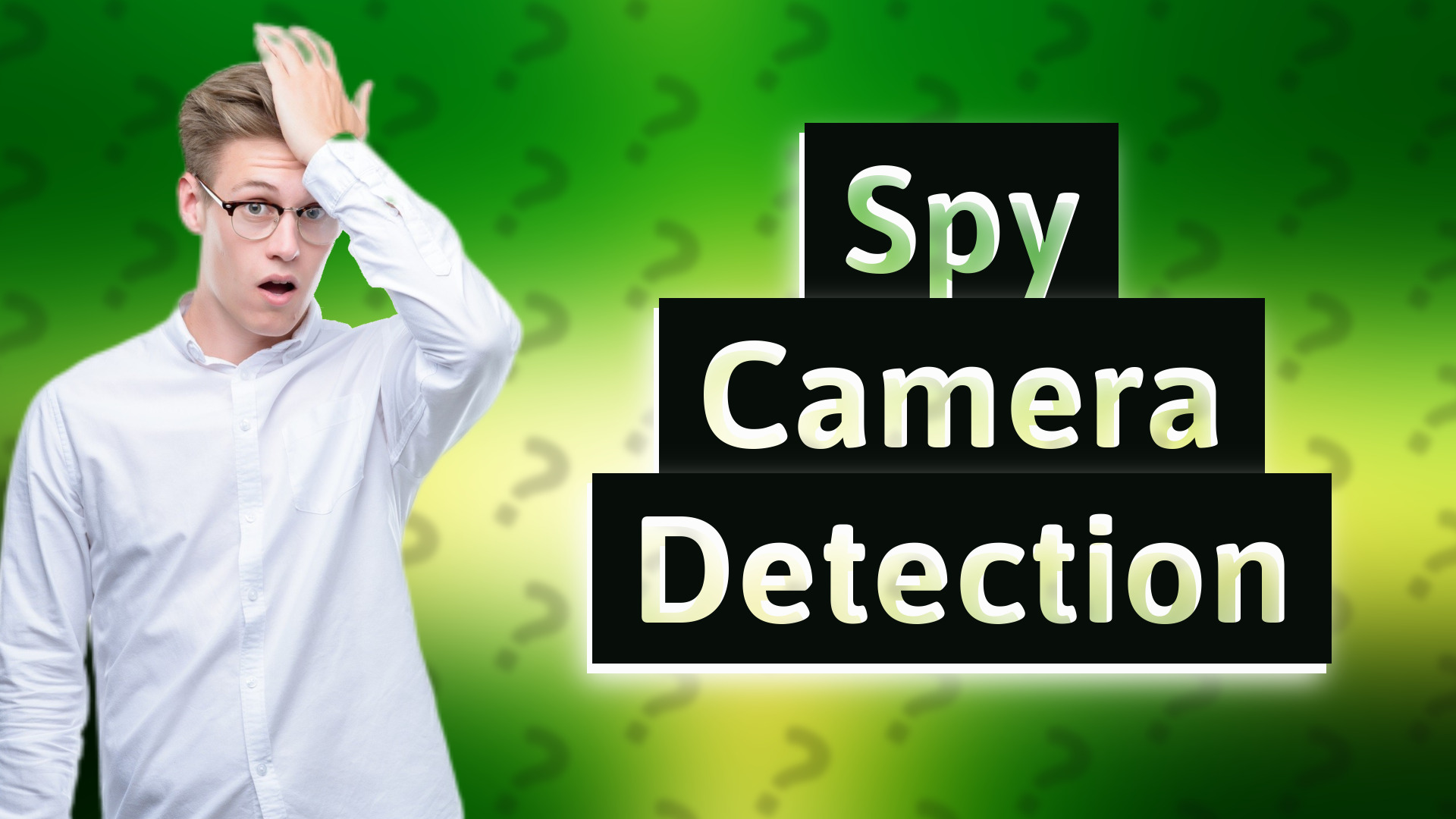 Spy Camera Detection