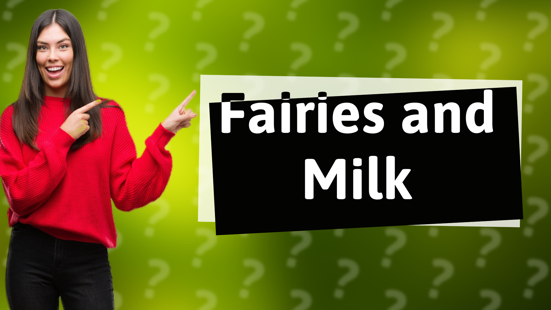 Fairies and Milk