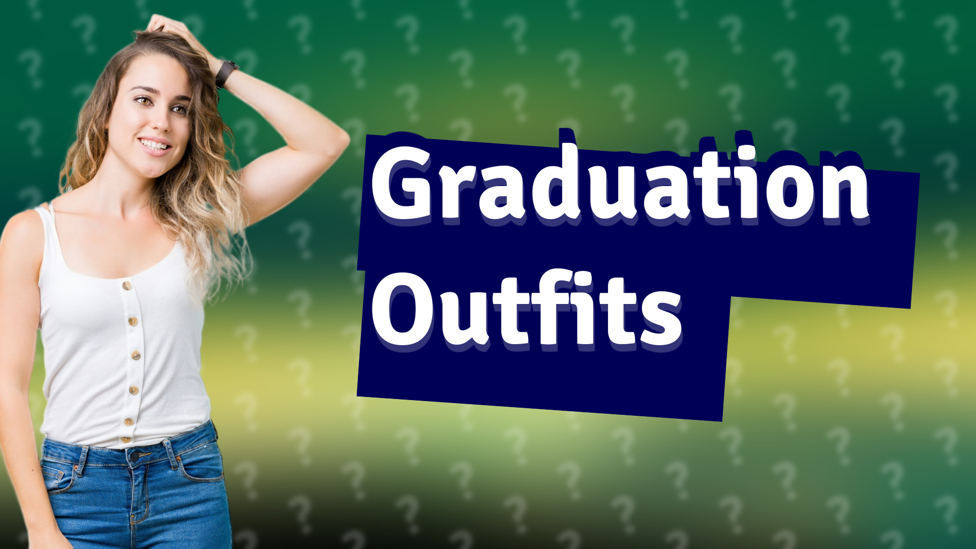 Graduation Outfits