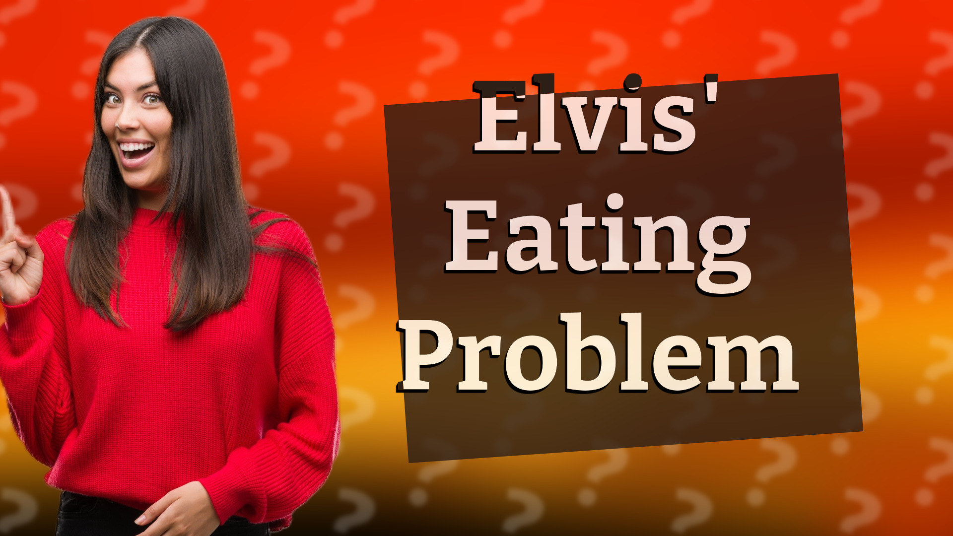 Elvis' Eating Problem