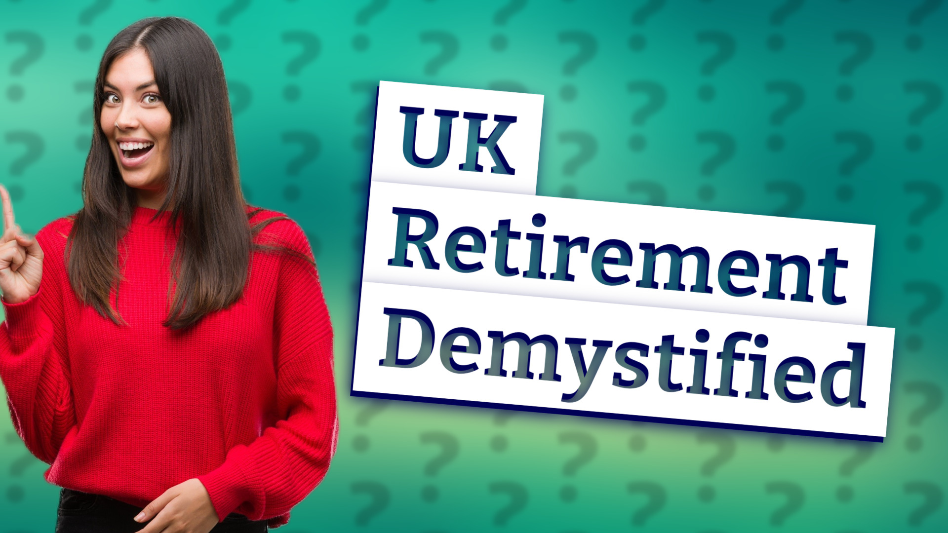 UK Retirement Demystified