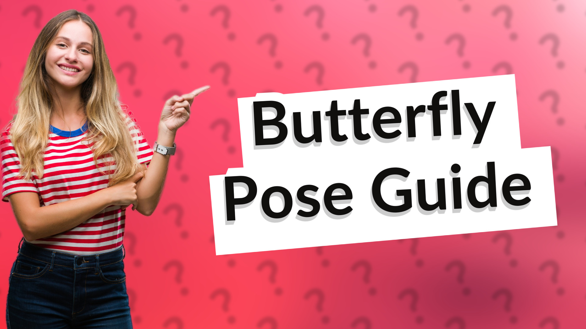 Butterfly Pose Guide