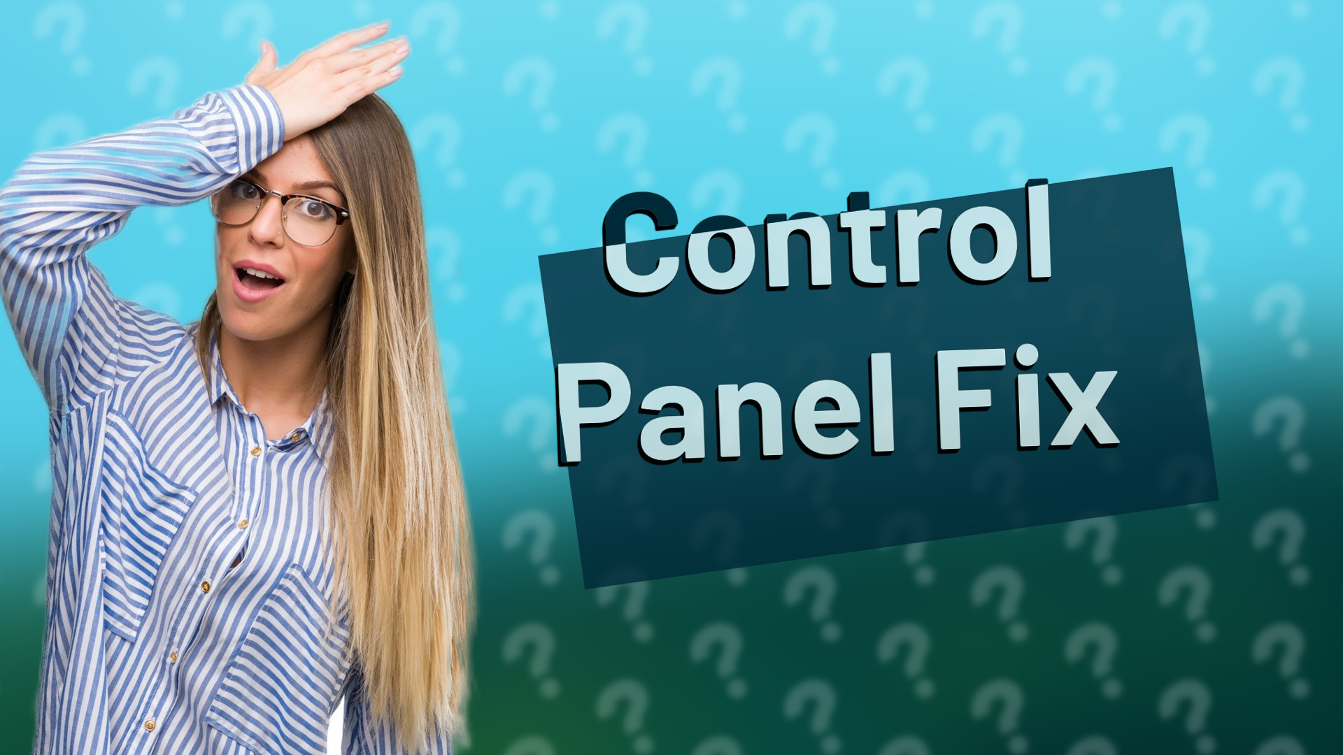 Control Panel Fix