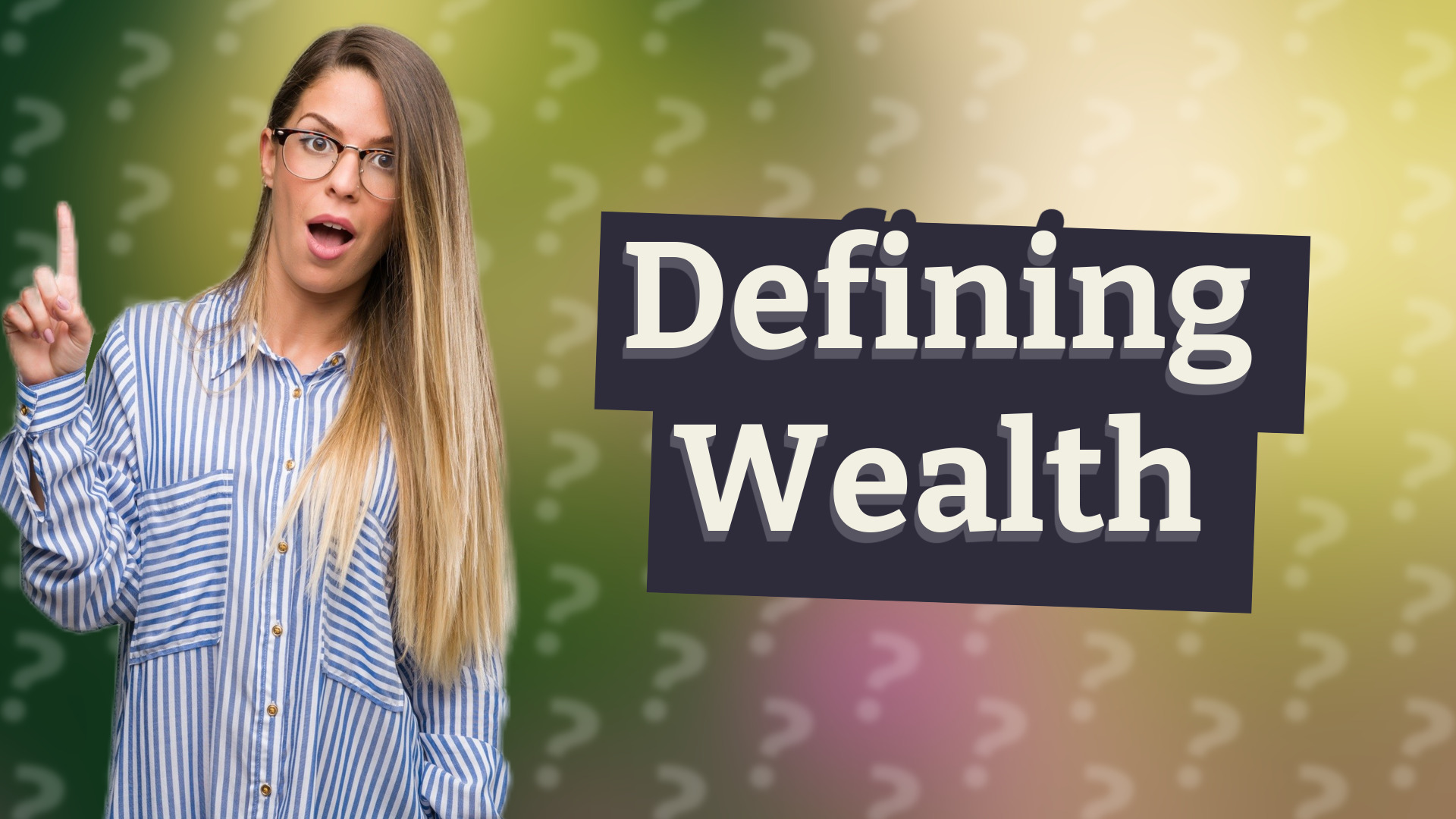 Defining Wealth