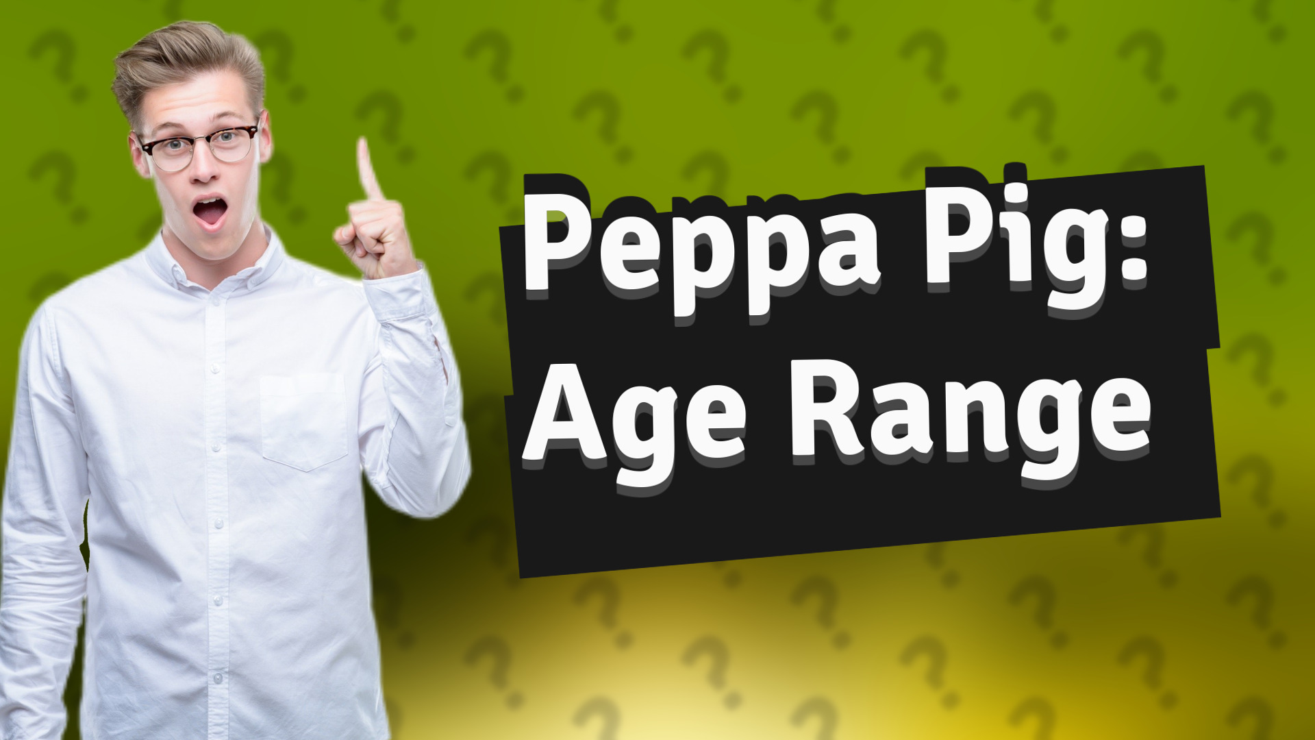 Peppa Pig: Age Range