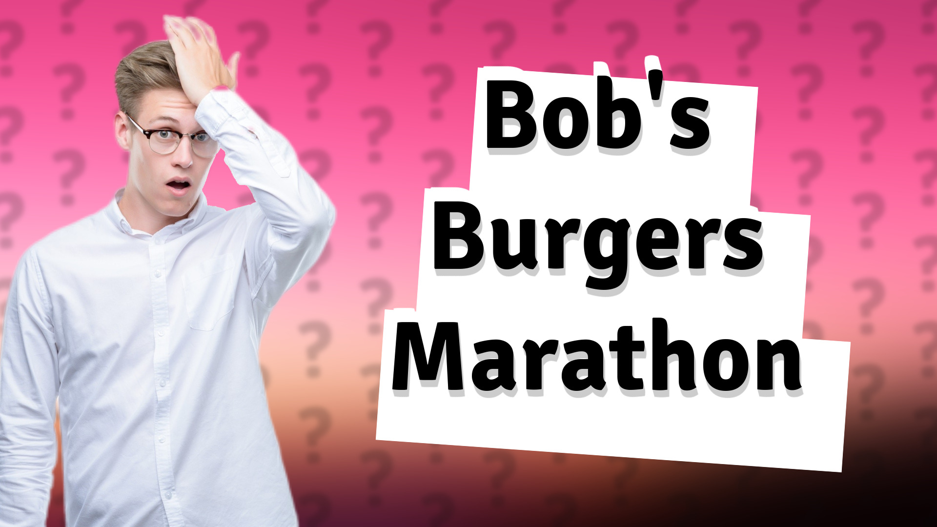 Bob's Burgers Marathon