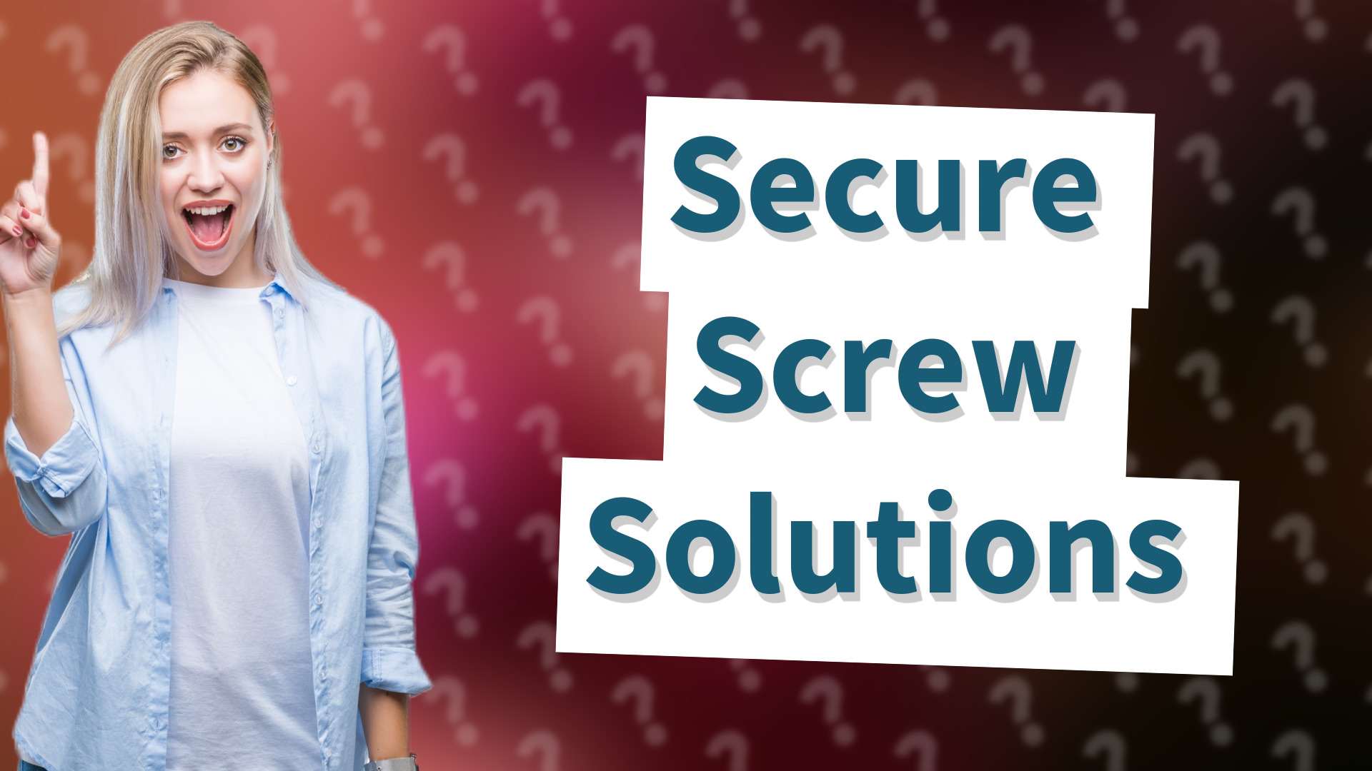Secure Screw Solutions