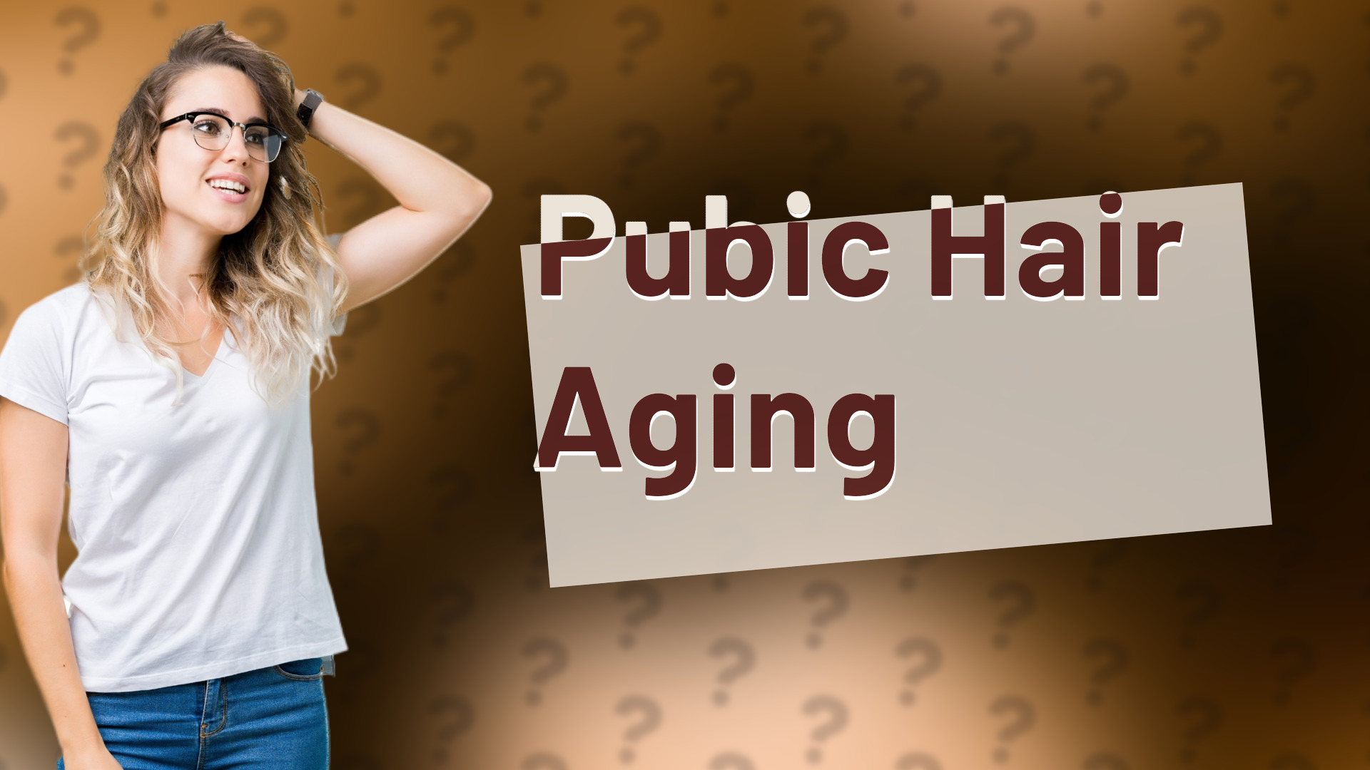 Pubic Hair Aging
