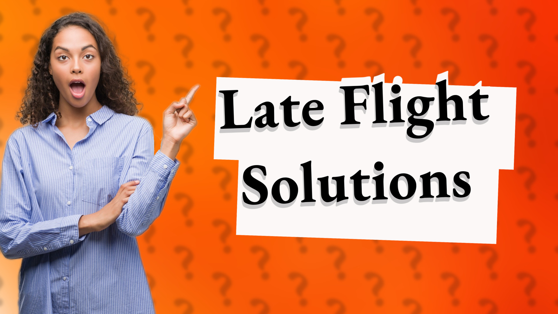 Late Flight Solutions