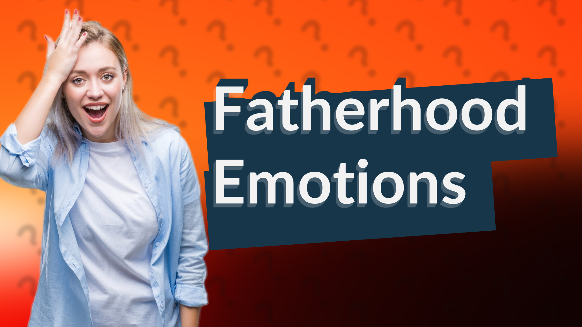 Fatherhood Emotions