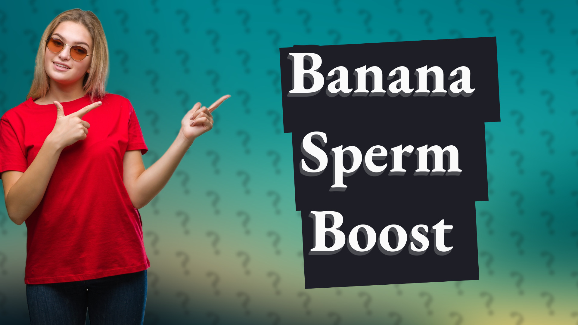 Banana Sperm Boost