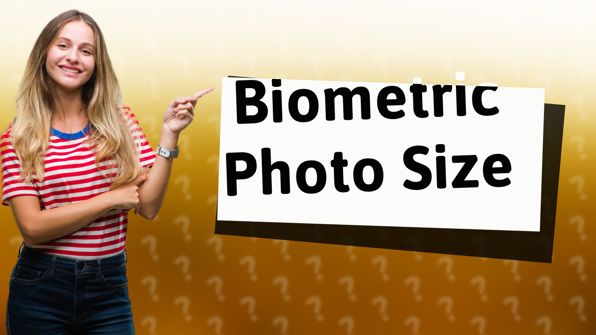 Biometric Photo Size